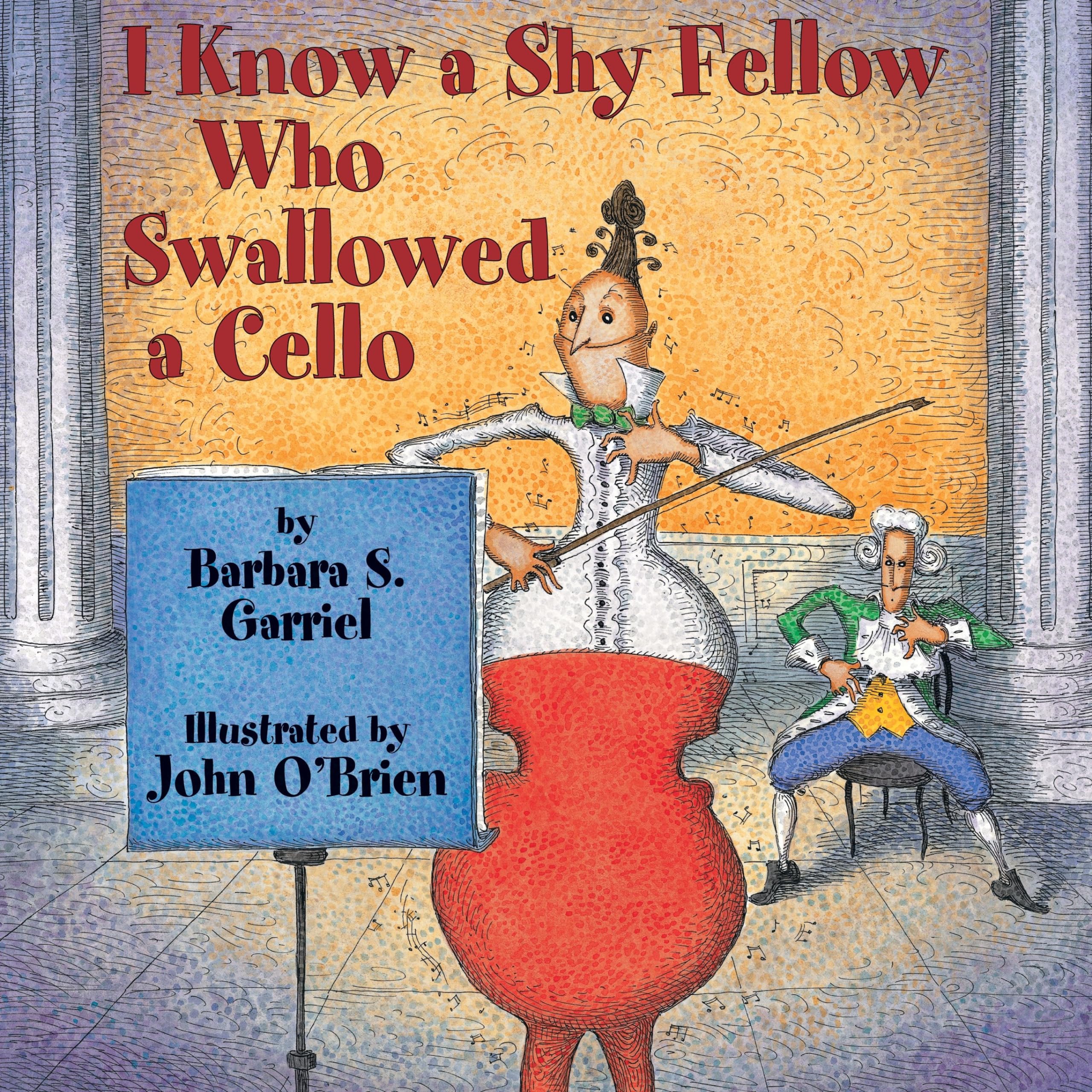 I Know a Shy Fellow Who Swallowed a Cello Paperback – Illustrated, September 1, 2012