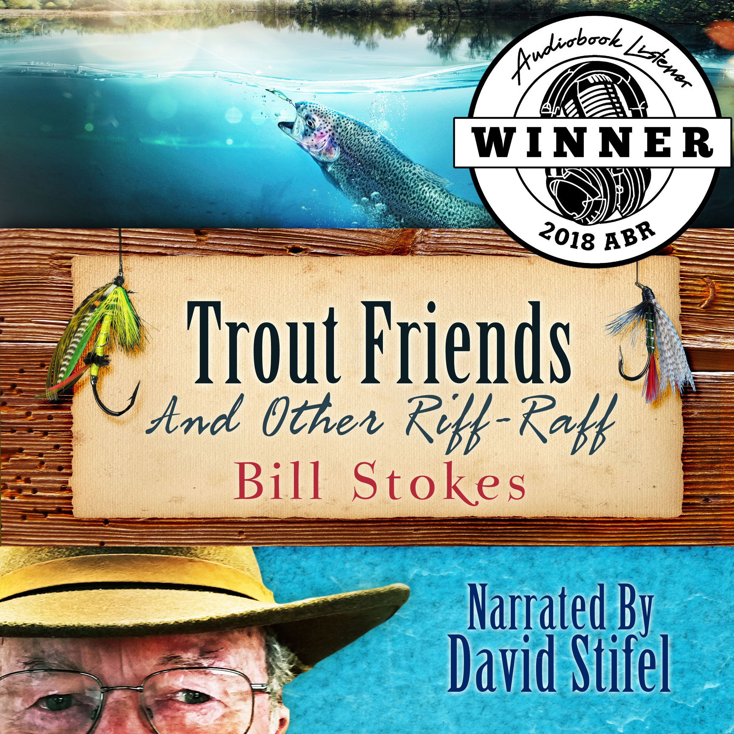 Trout Friends and Other Riff-Raff