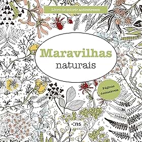LIVRO DE COLORIR ANTIESTRESSE MARAVILHAS NATURAIS