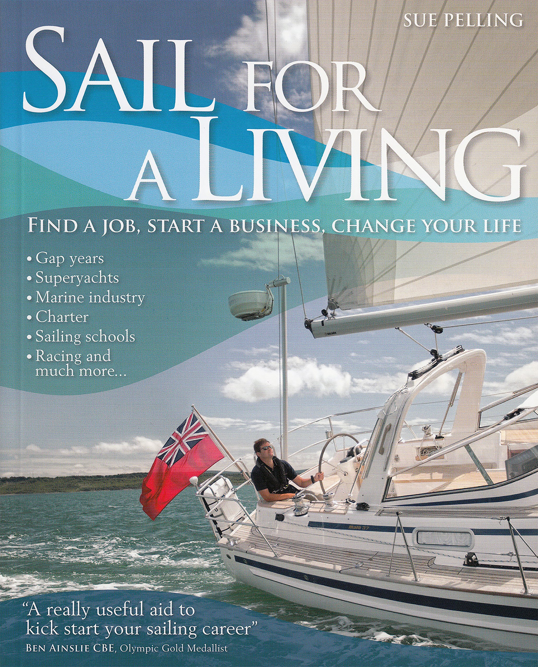 Buy Sail for a Living: Find a Job, Start a Business, Change Your Life (Wiley Nautical) — BookShops.in