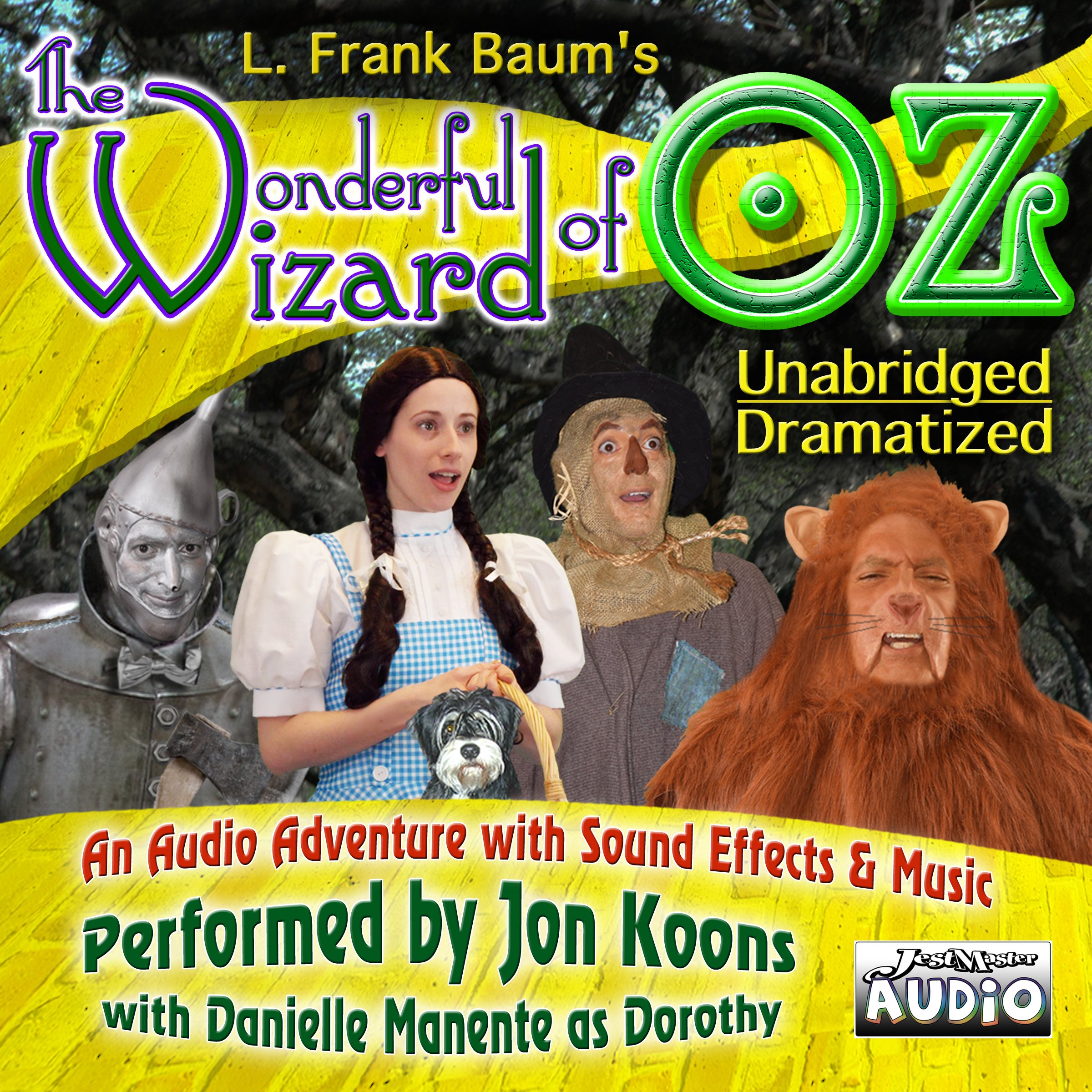 The Wonderful Wizard of OZ - Unabridged and Dramatized - Legacy Edition