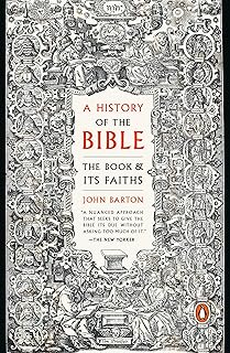 A History of the Bible: The Book and Its Faiths