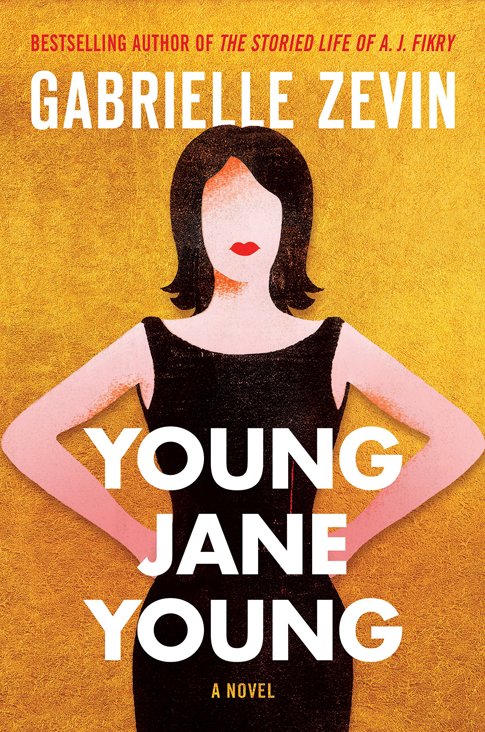 Young Jane Young: A Novel : Zevin, Gabrielle: Amazon.ca: Books