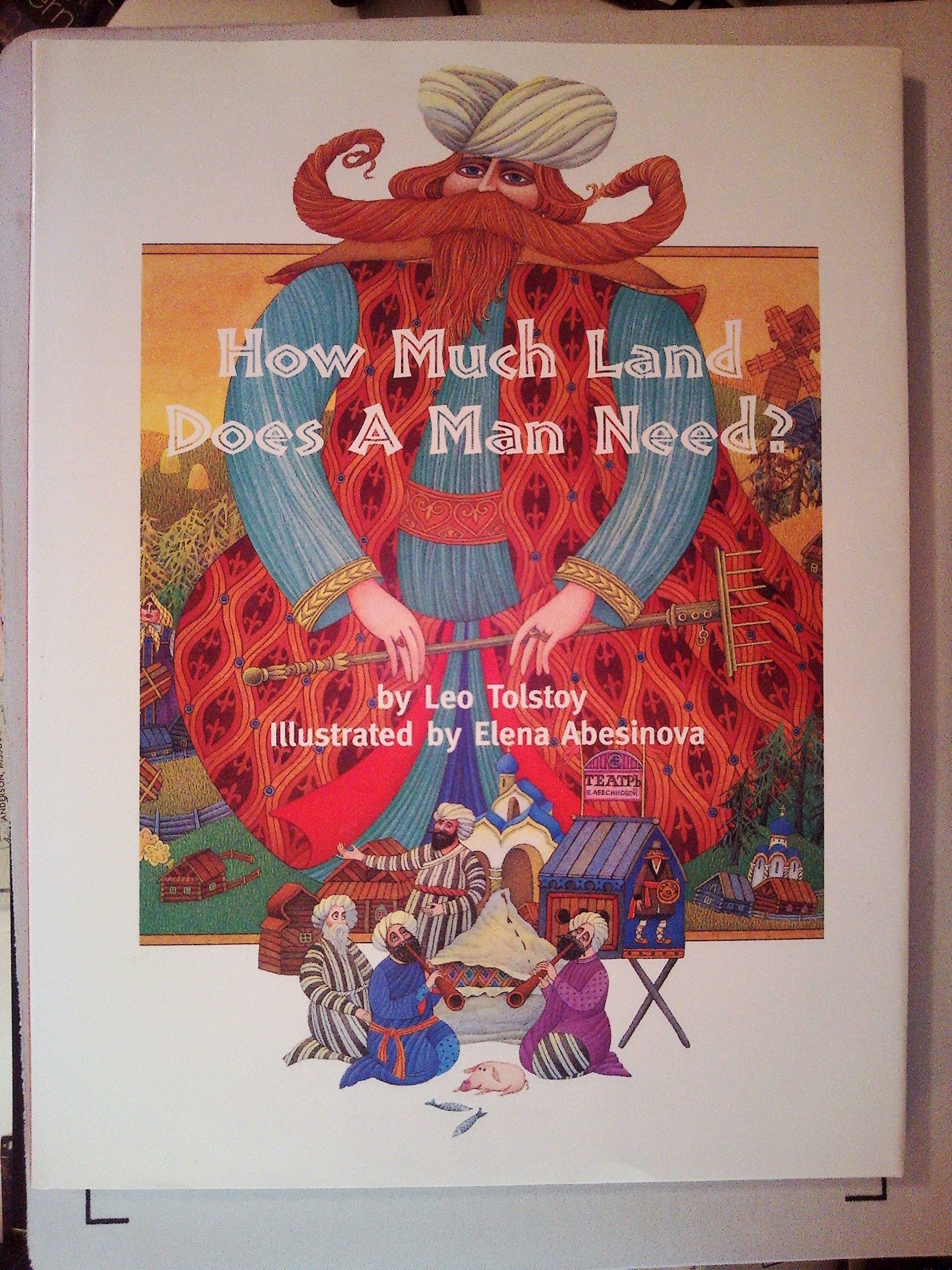 Tolstoy How Much Land What We Can Learn From Tolstoy s Morality Tale How Much Land Does A Man 