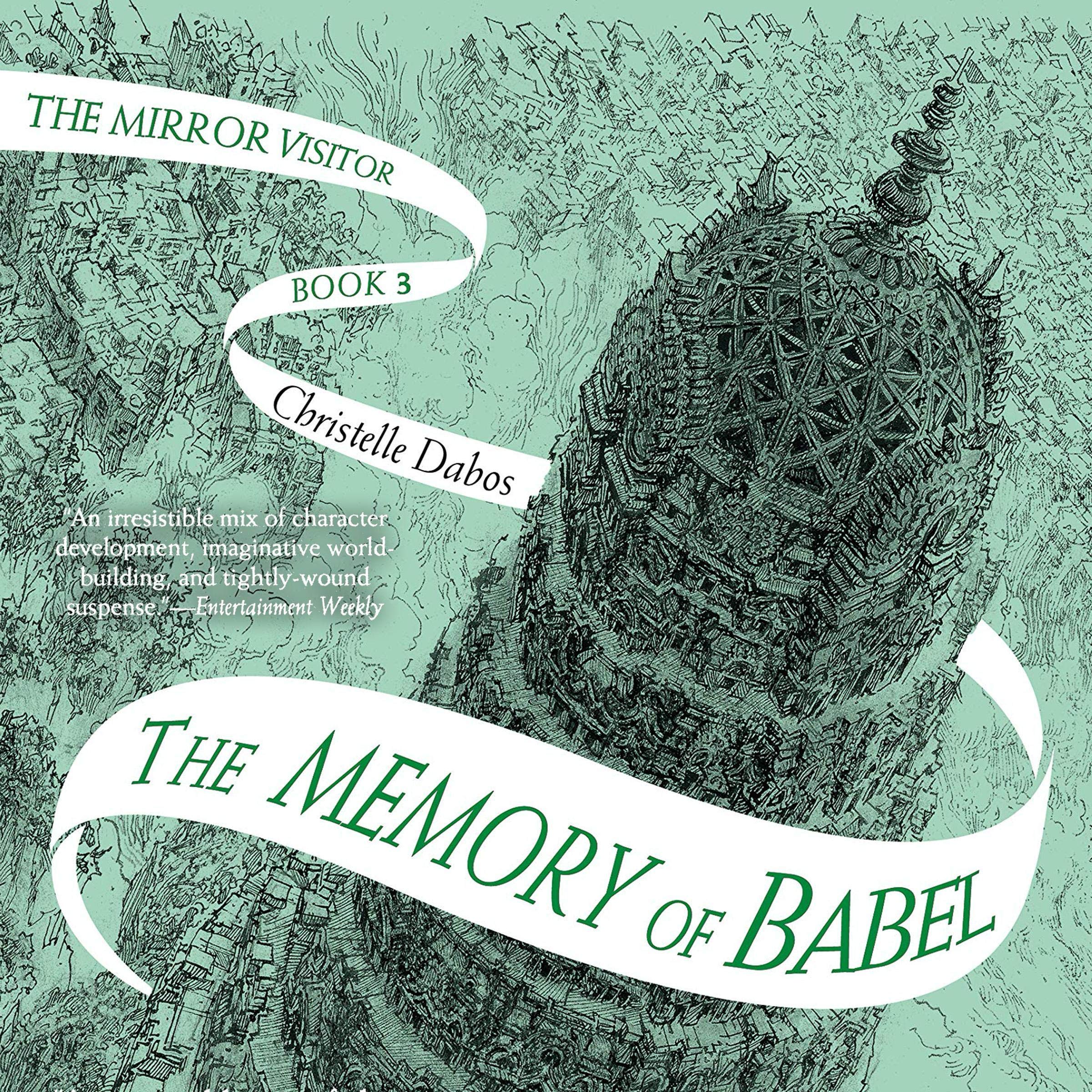 The Memory of Babel: The Mirror Visitor Quartet, Book 3