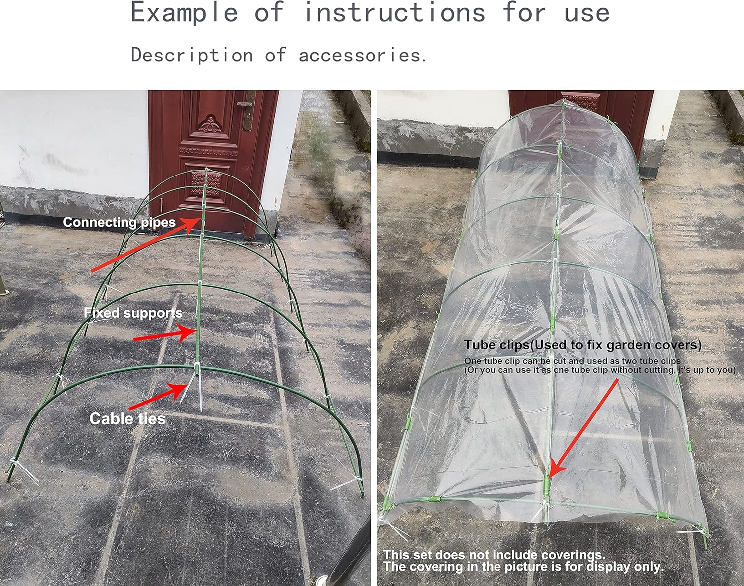 Two images demonstrating the assembly process. The left image shows the frame with connecting pipes, fixed supports, and cable ties. The right image shows the completed frame covered with a transparent garden cover, secured by tube clips.