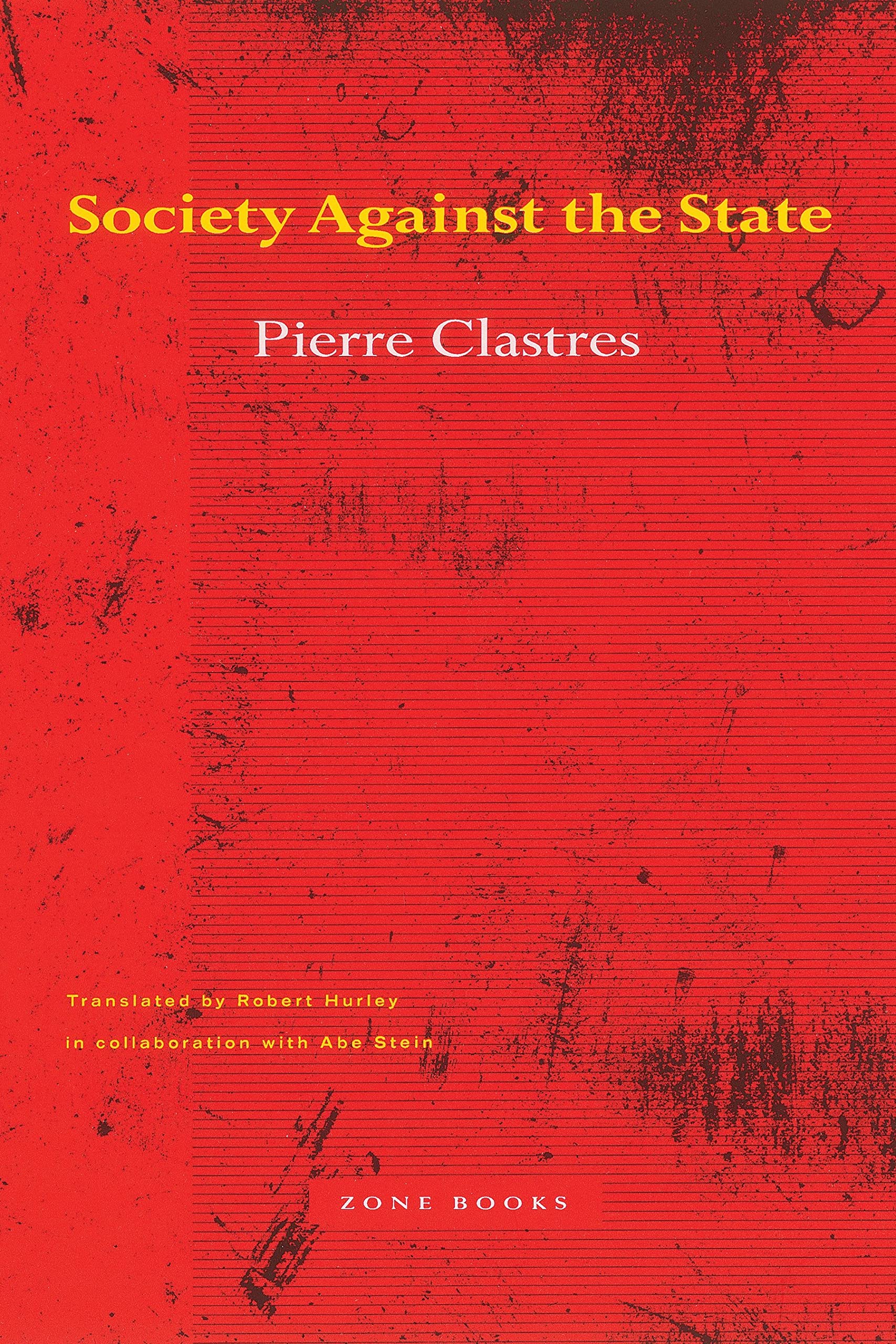 Society Against the State – Essays in Political Anthropology (Mole Editions)
