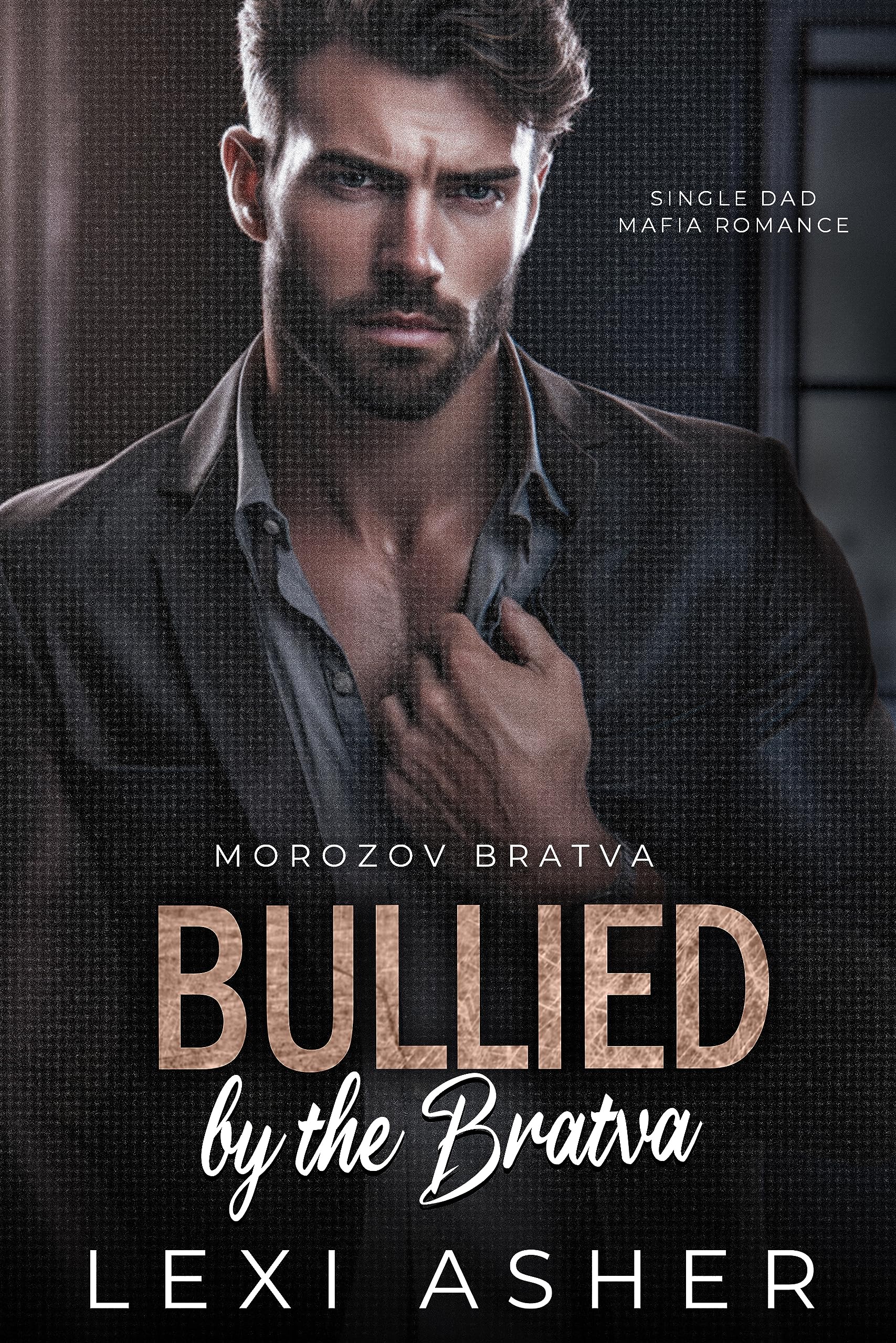 Bullied by the Bratva: Single Dad Mafia Romance (Morozov Bratva Book 7)