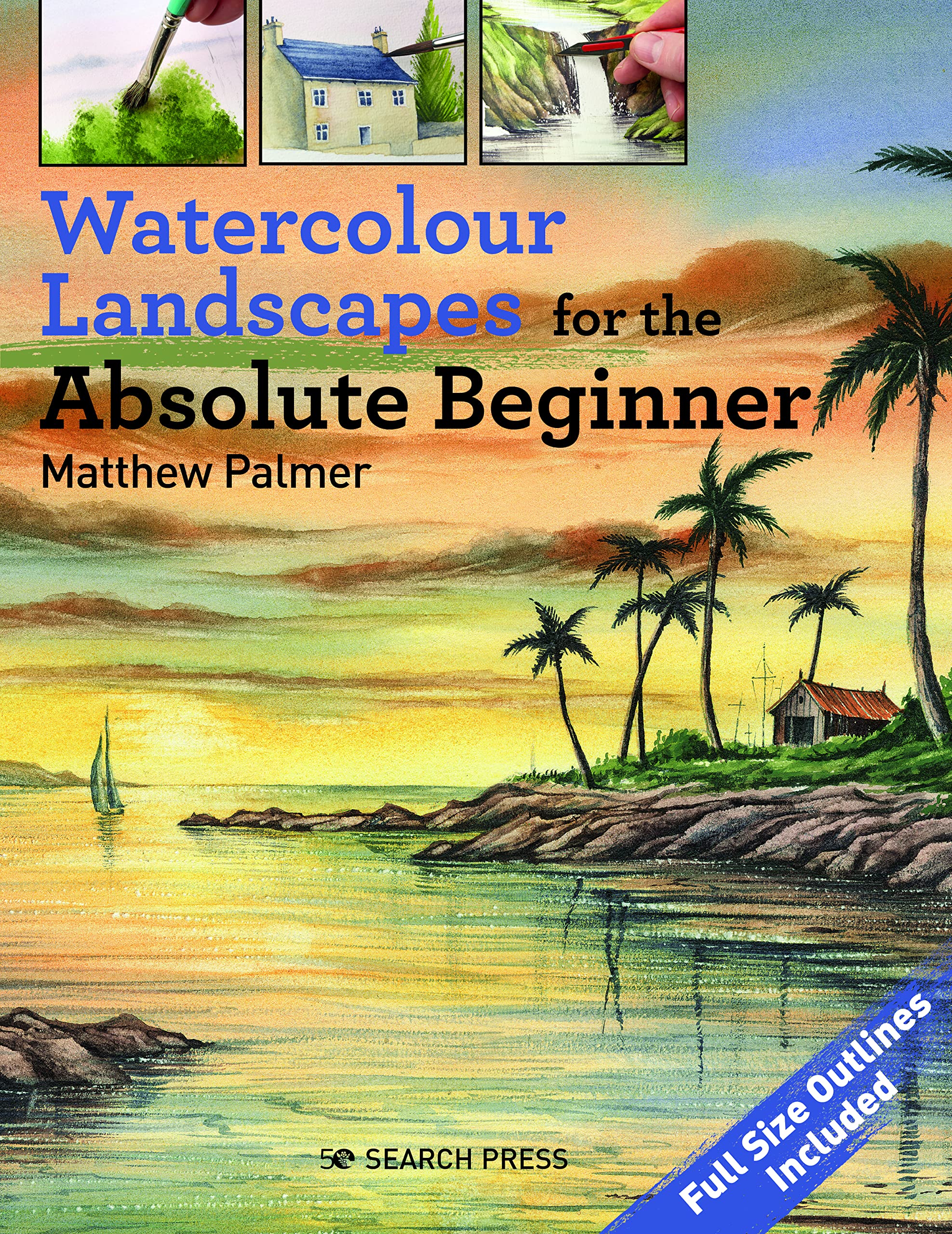 Apprendre l'Aquarelle Sans Savoir Dessiner : Livre Paysages