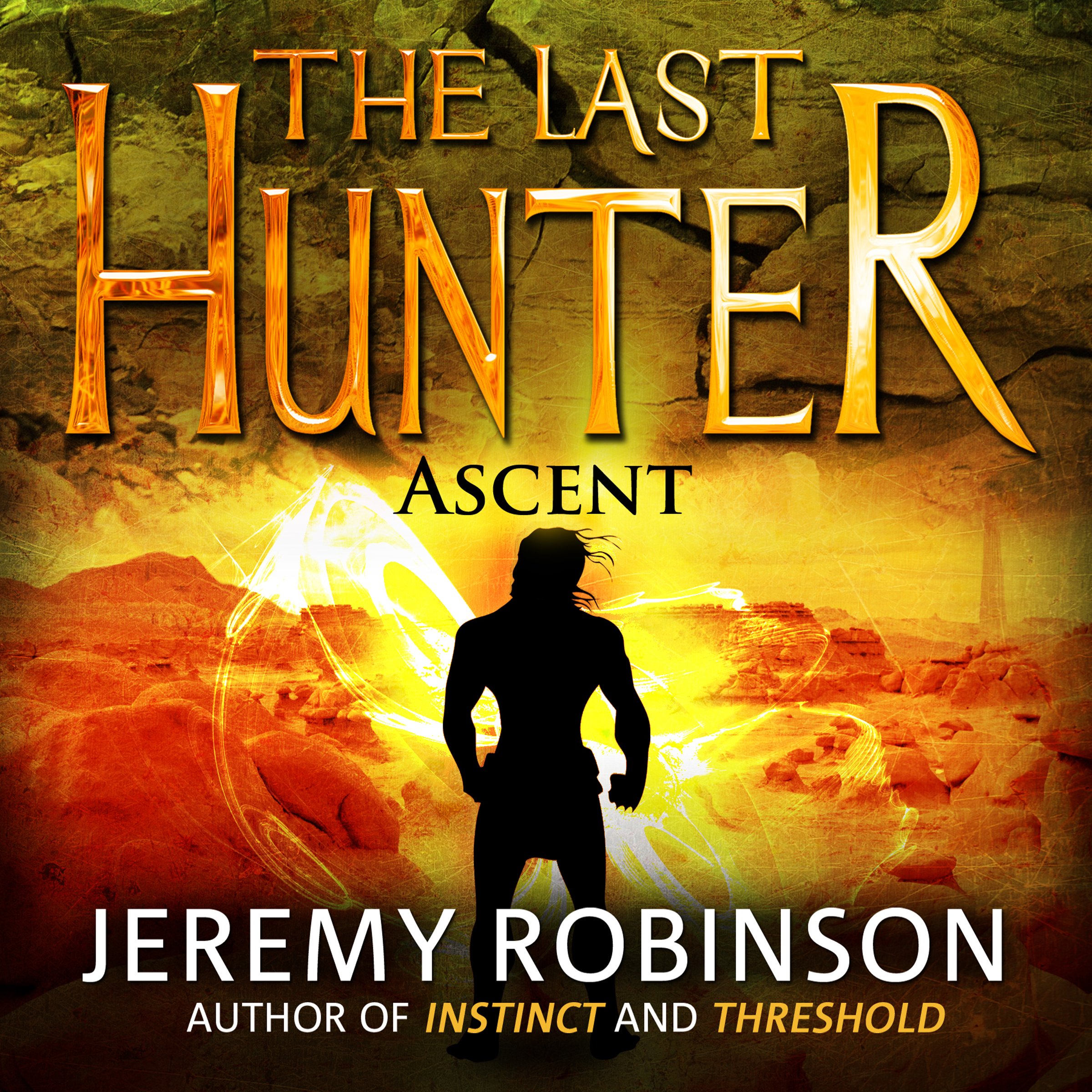 Cover art for The Last Hunter - Ascent: The Antarktos Saga, Book 3