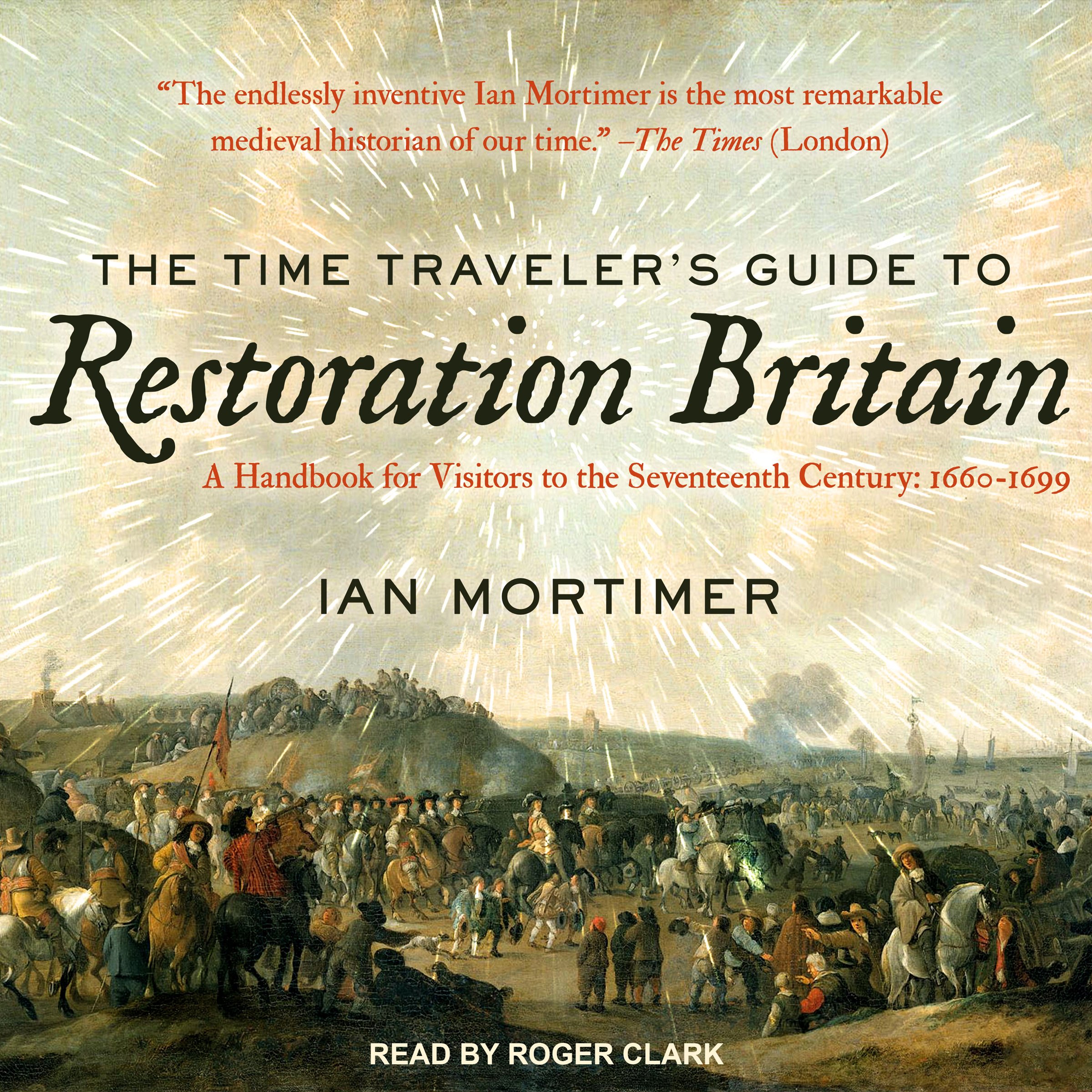 Cover art for The Time Traveler’s Guide to Restoration Britain