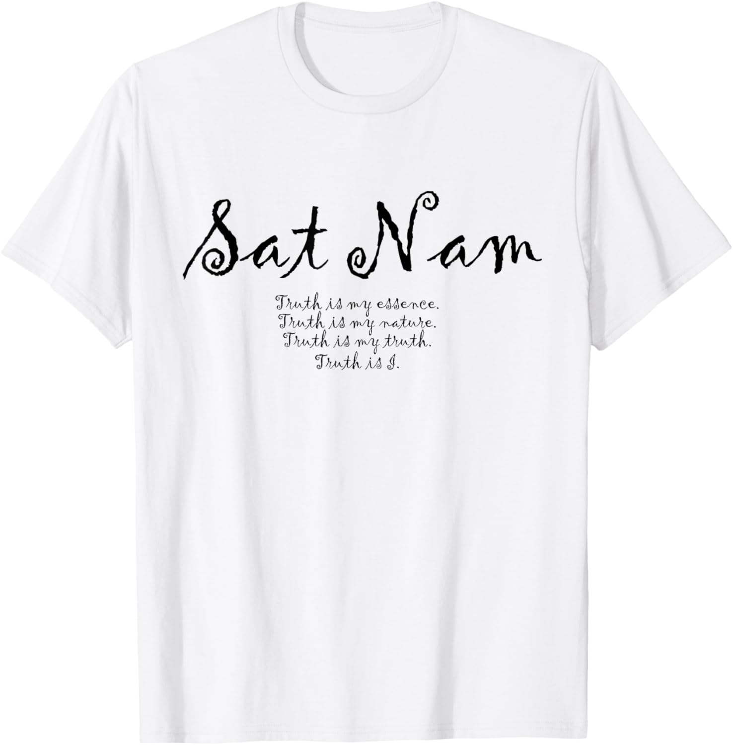 Sat Nam Affirmations Meditation Kundalini Yoga T-Shirt Sat Nam Affirmations Meditation Kundalini Yoga T-Shirt