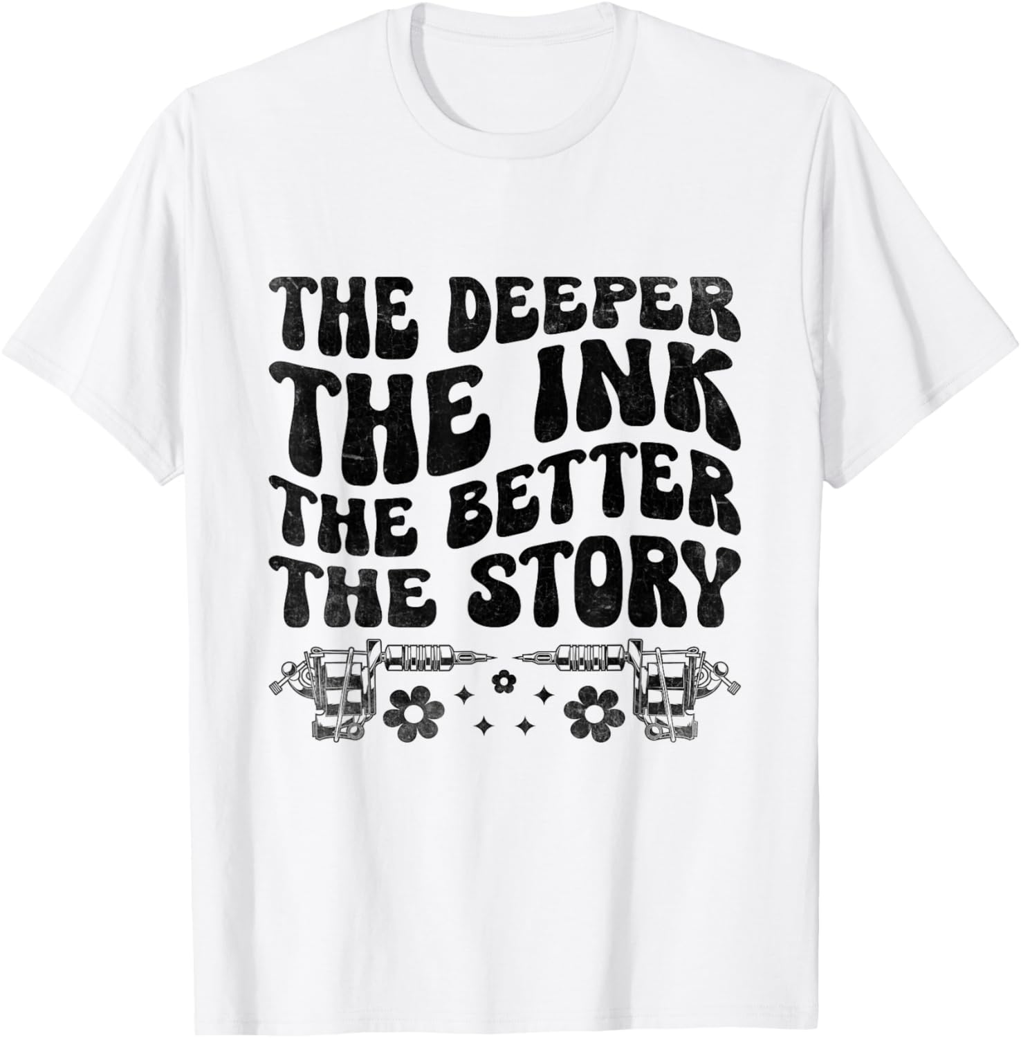 Plus l'encre est profonde, meilleure est l'histoire du tatoueur T-Shirt