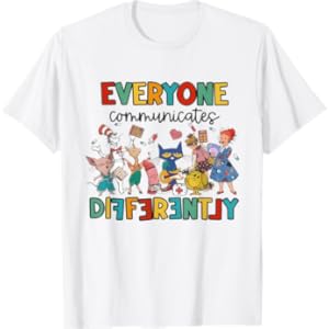 Everyone Communicates Differently Funny Book Kids Teacher T-Shirt