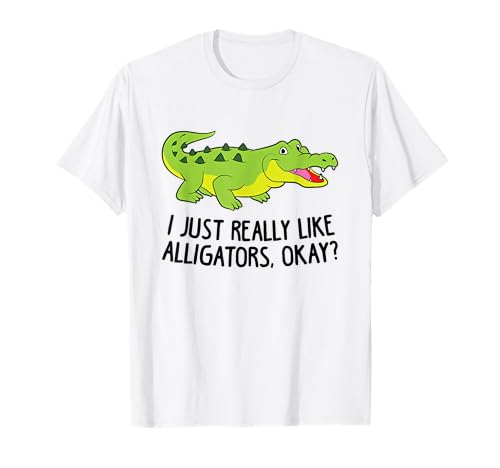 Funny Alligator Crocodile I Just Really Like Alligators T-Shirt