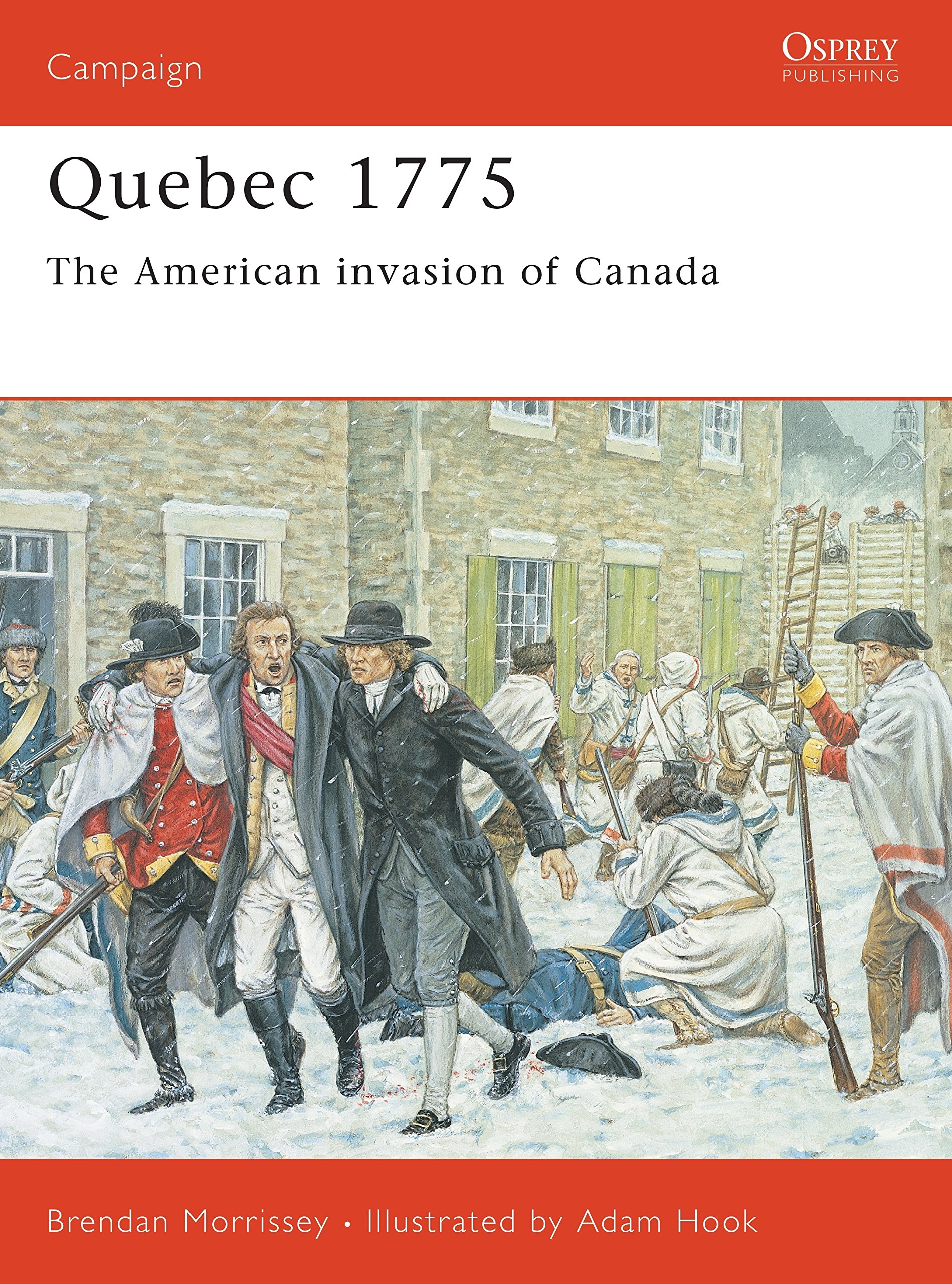 Quebec 1775: The American invasion of Canada: No.128