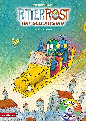 Ritter Rost 6: Ritter Rost hat Geburtstag (Ritter Rost mit CD und zum Streamen, Bd. 6): Musical für Kinder mit CD