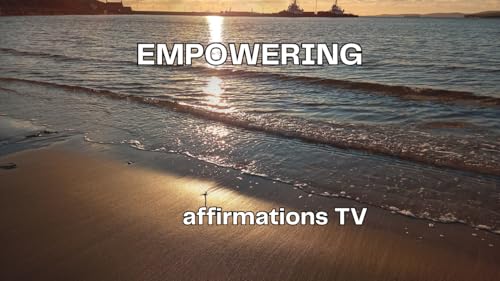 Empowering Affirmations TV