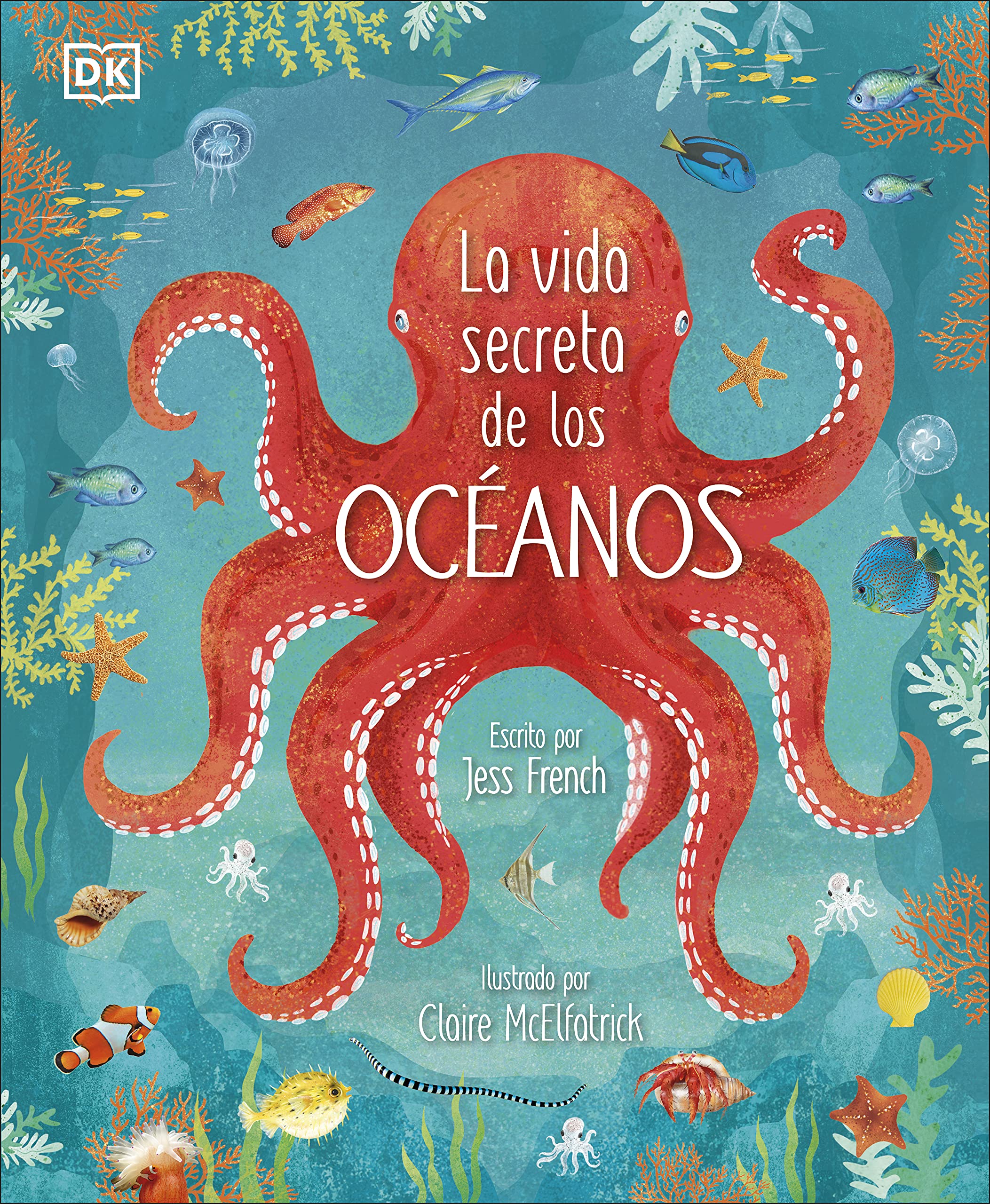 La vida secreta de los océanos (DK Infantil)