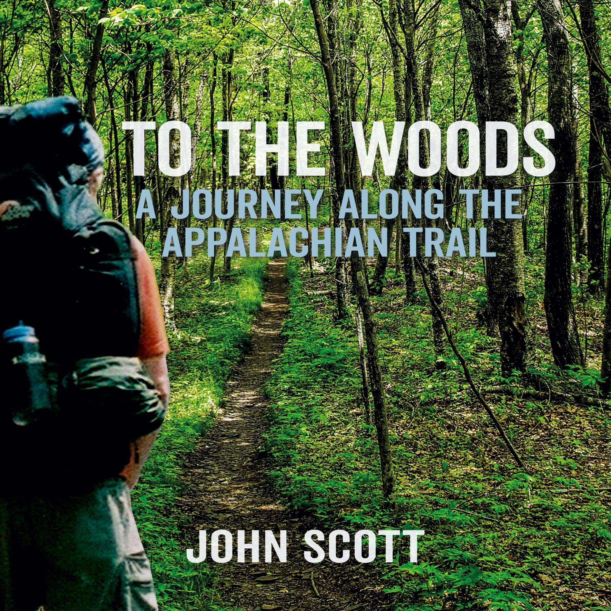 Cover art for To the Woods: A Journey Along the Appalachian Trail