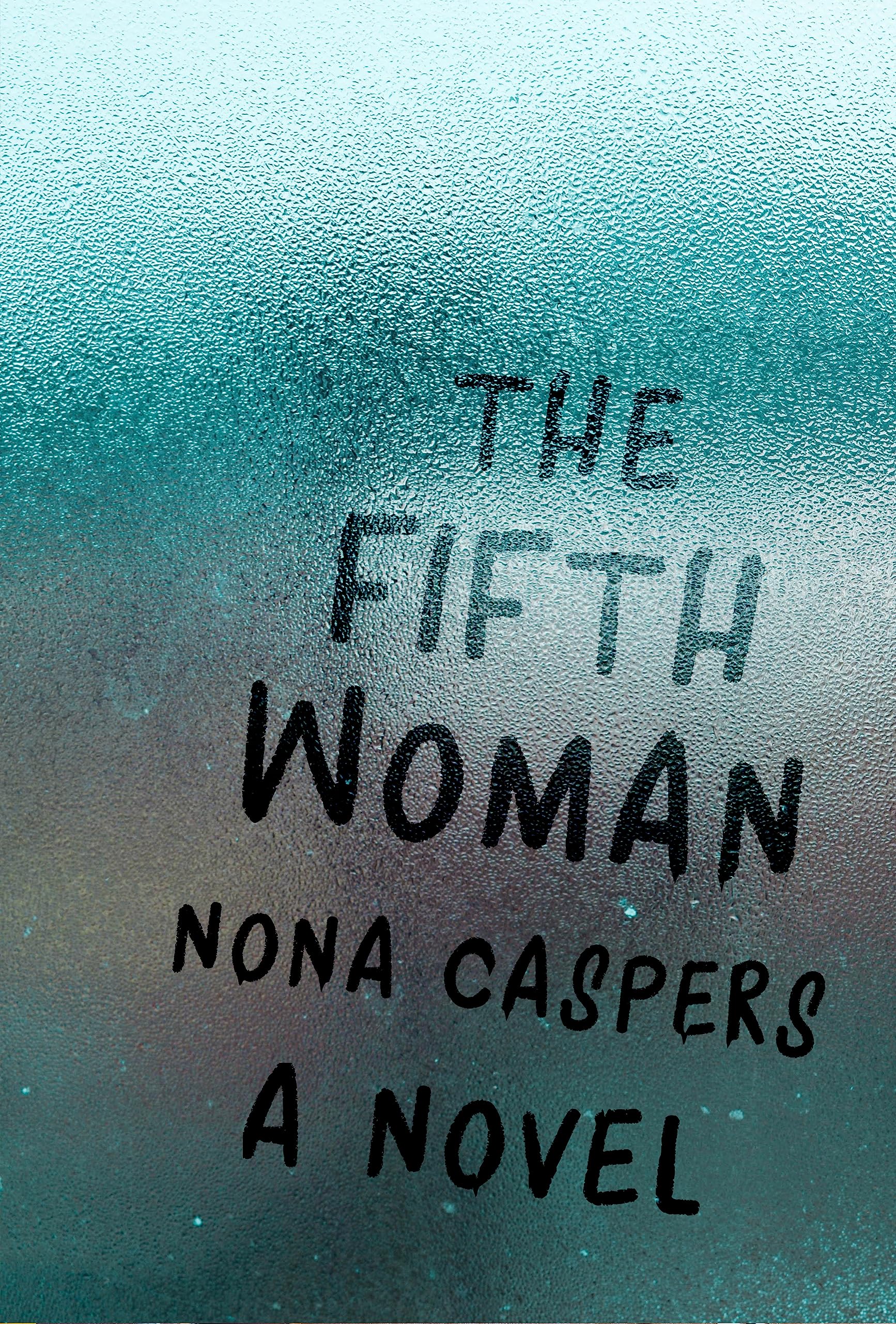 The Fifth Woman: A Novel (Mary McCarthy Prize in Short Fiction)