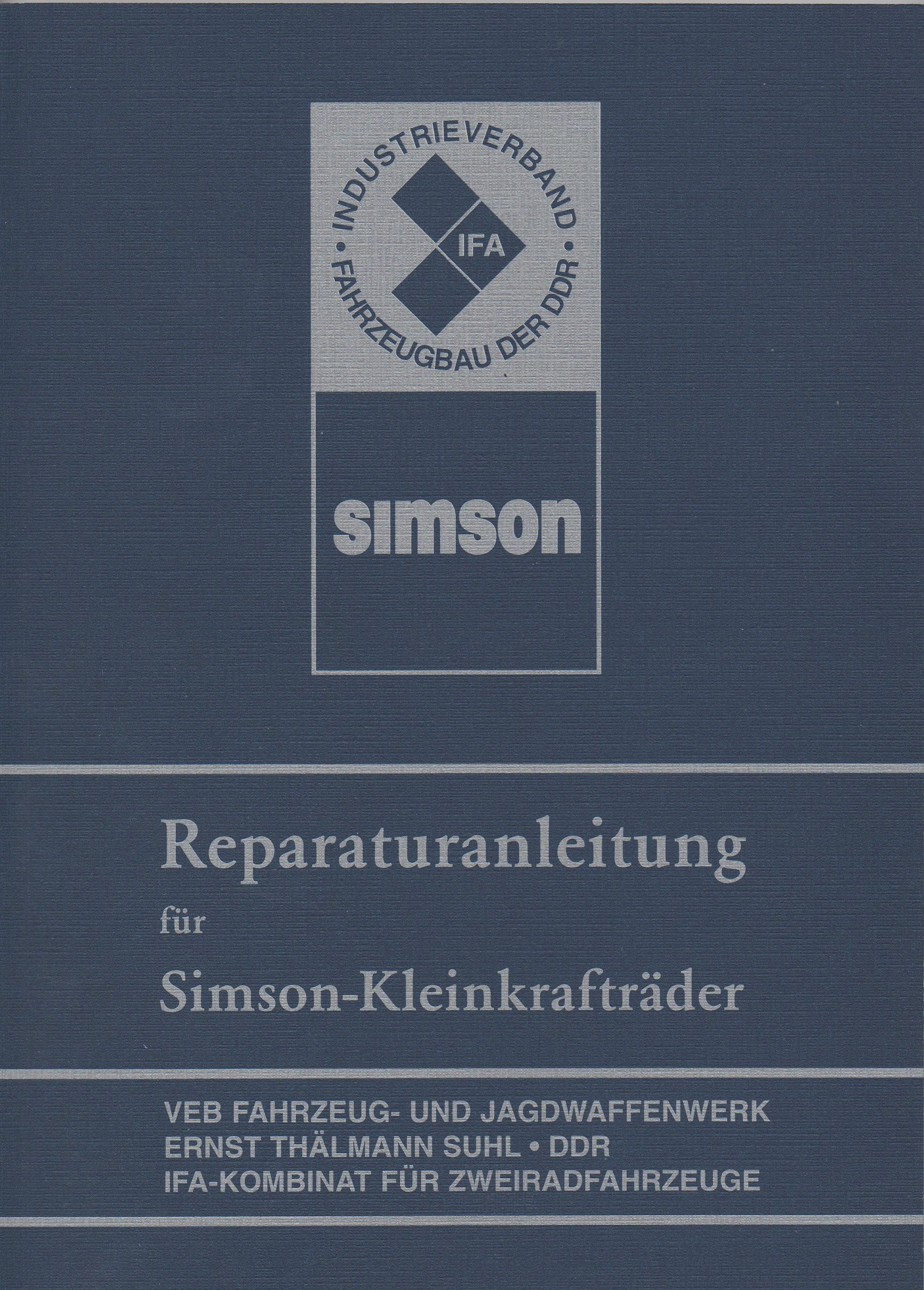 Reparaturanleitung für Simson-Kleinkrafträder