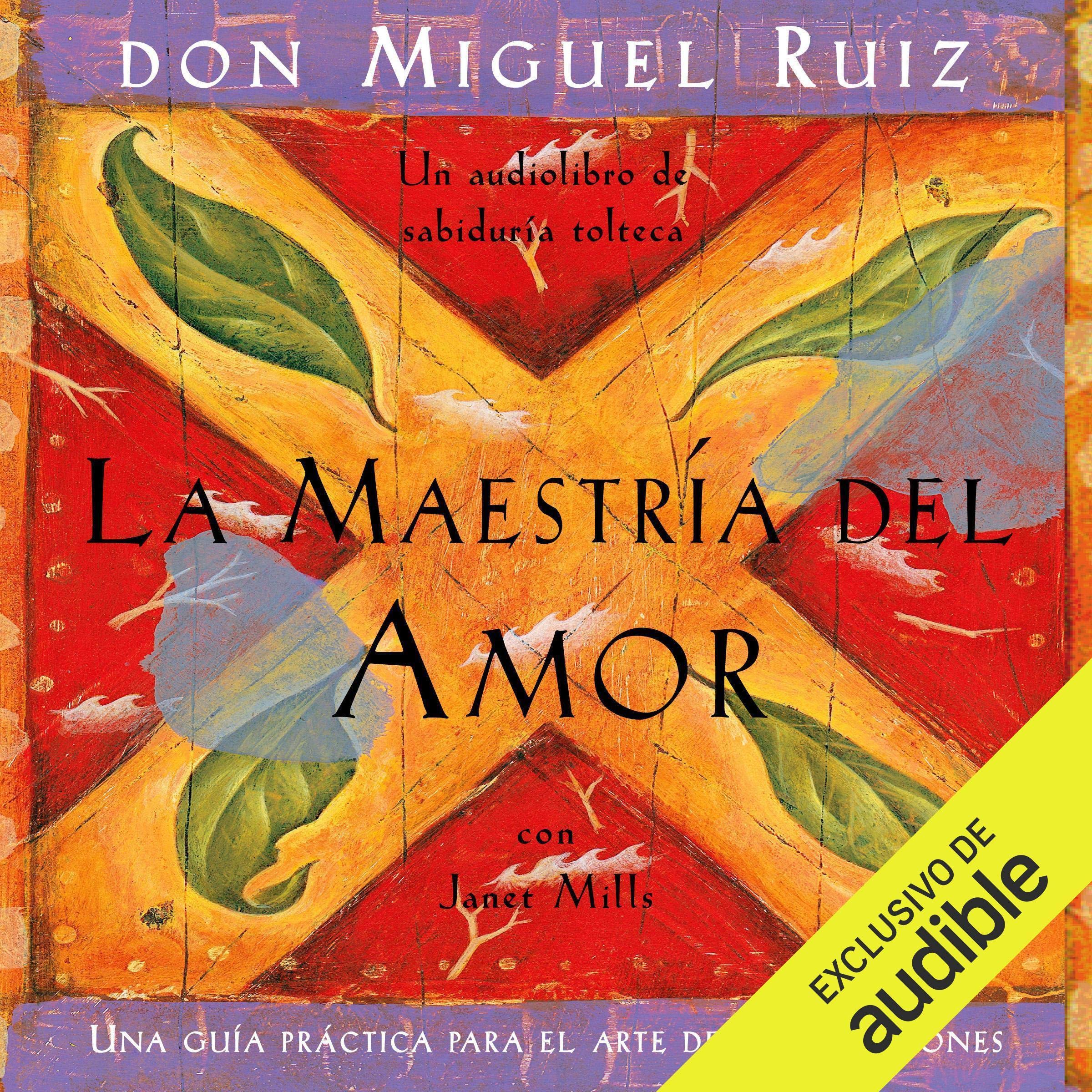 La maestría del amor (Narración en Castellano) [The Mastery of Love]