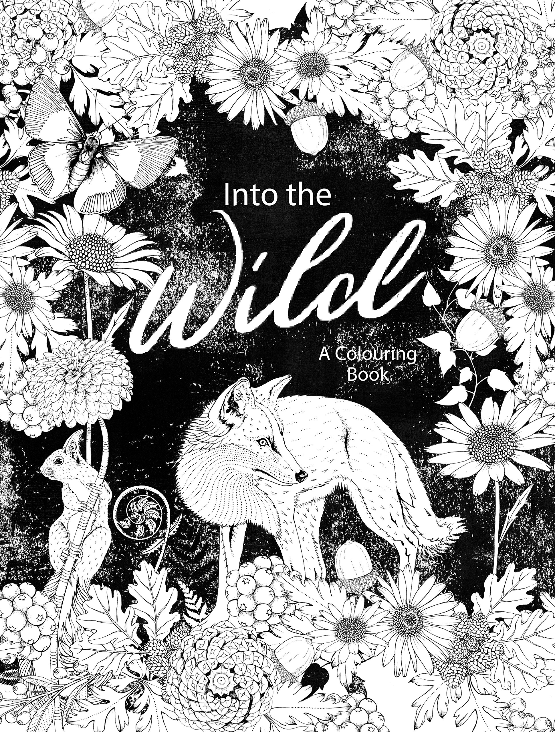 Into the Wild: An Exotic Woodland Coloring Book