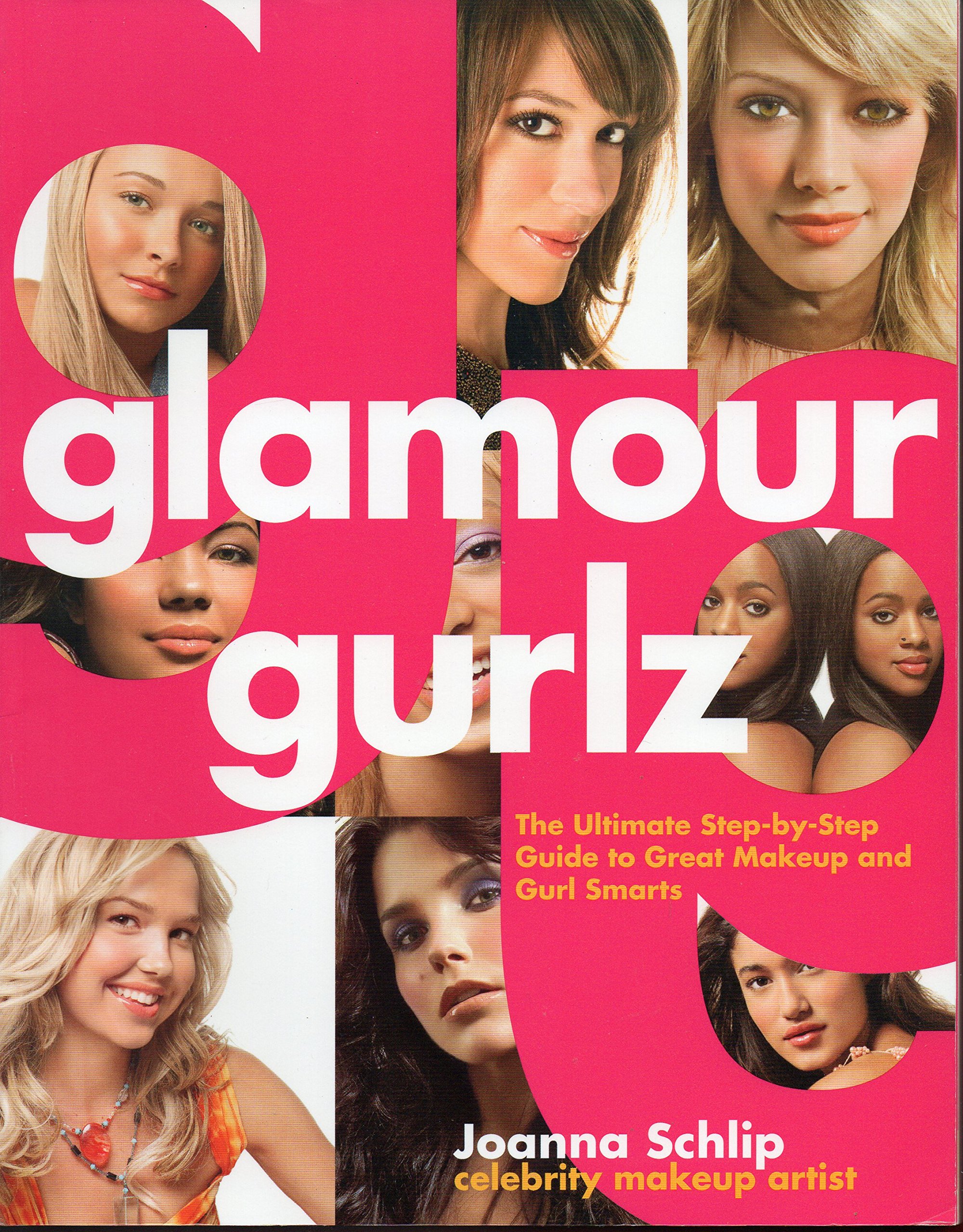 Glamour Gurlz: The Ultimate Step-by-Step Guide to Great Makeup and Gurl Smarts Paperback – Import, 29 August 2006