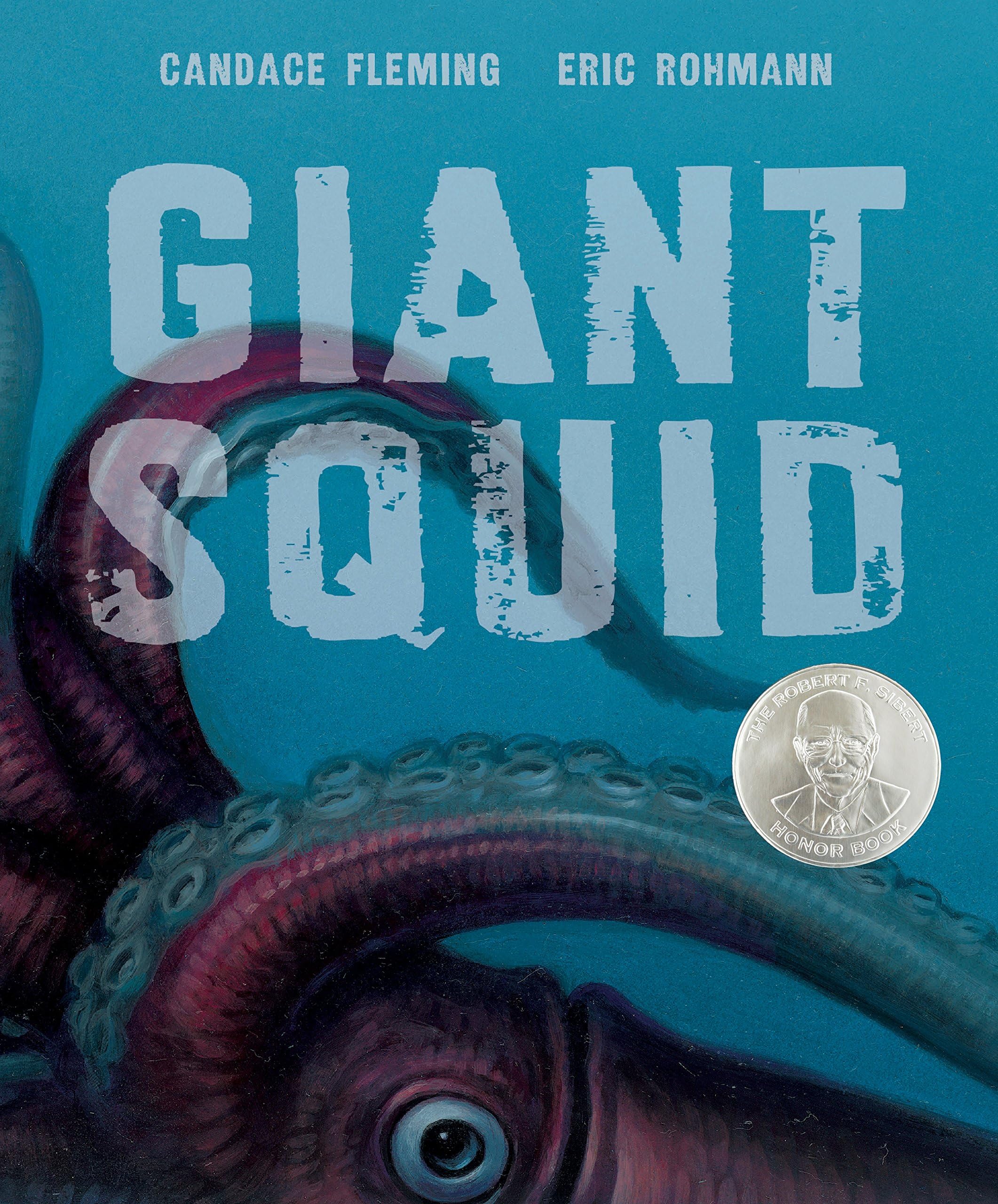 Giant Squid: Discovering the Ancient Cities of the Americas (Robert F. Sibert Informational Book Honor (Awards))