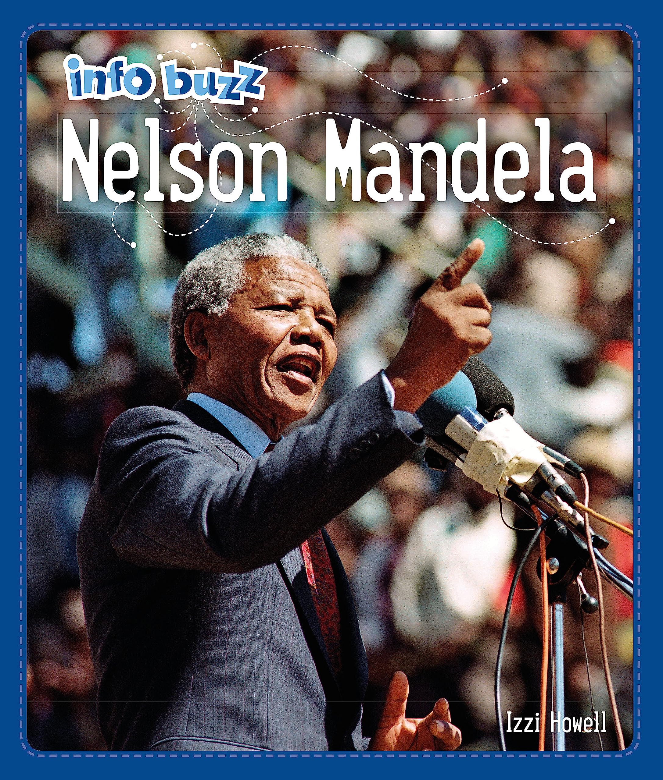 Info Buzz: Black History: Nelson Mandela by Izzi Howell (Paperback Book)