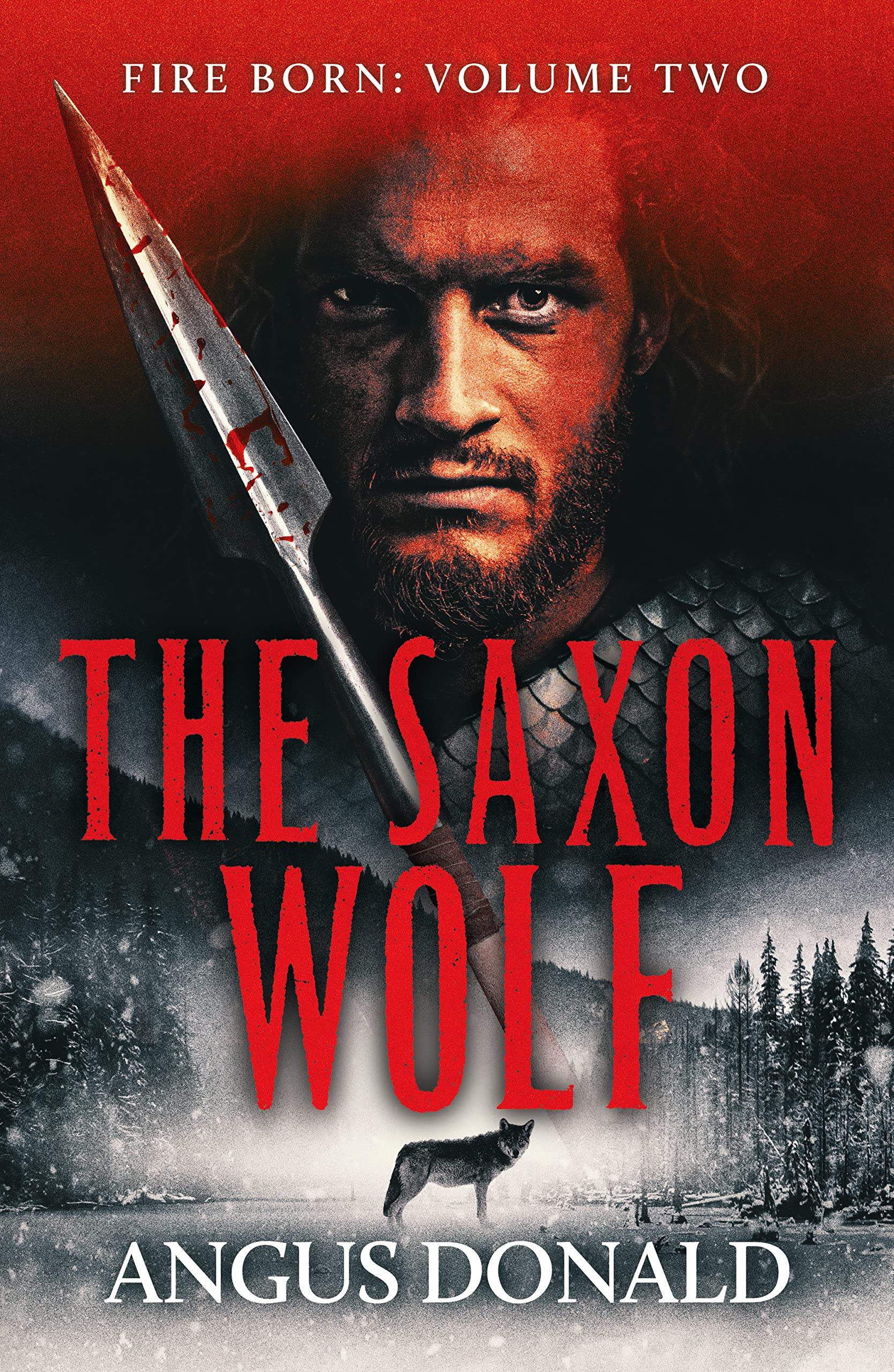 The Saxon Wolf: A Viking epic of berserkers and battle: 2 (Fire Born, 2)