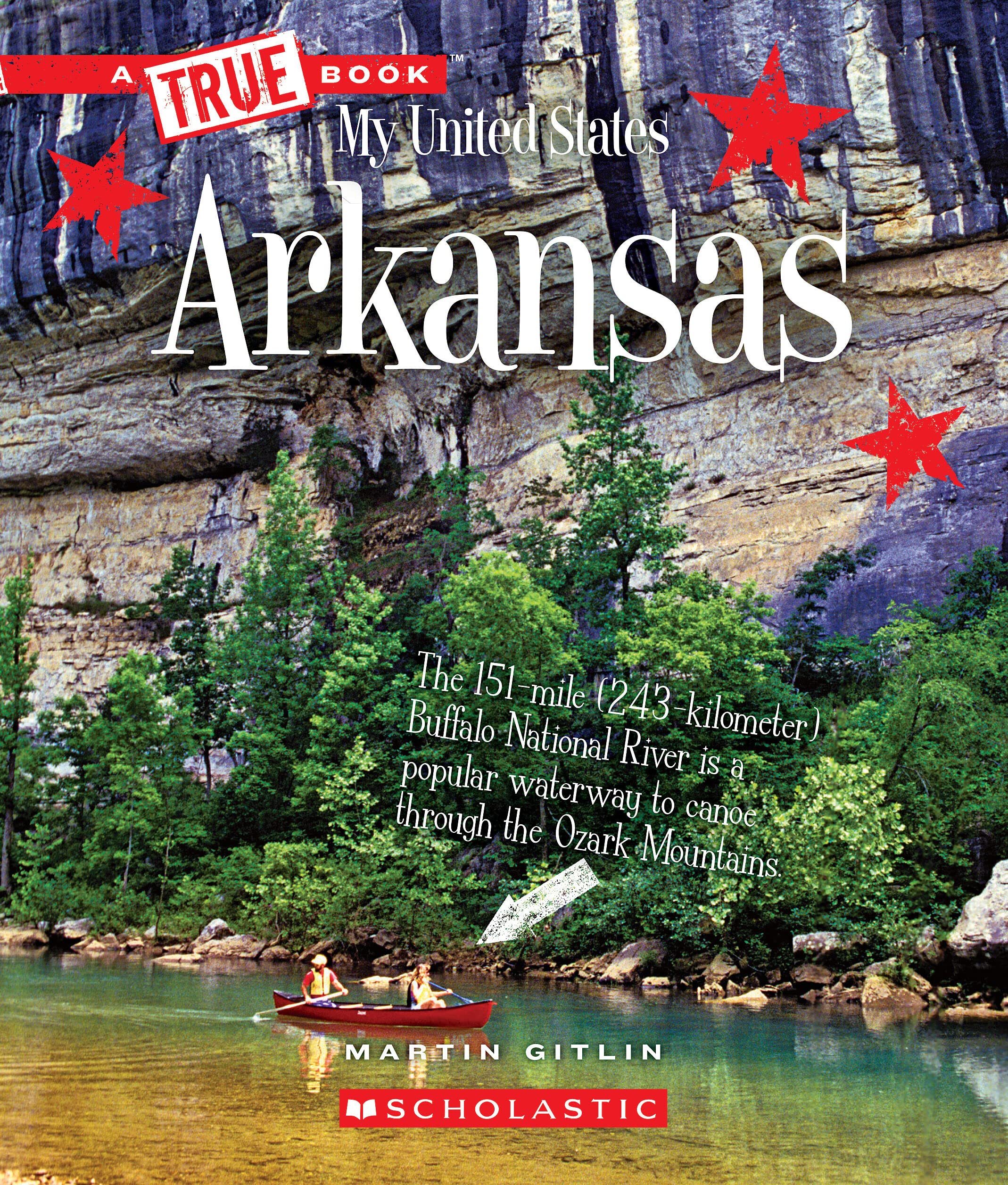 Arkansas (A True Book: My United States)