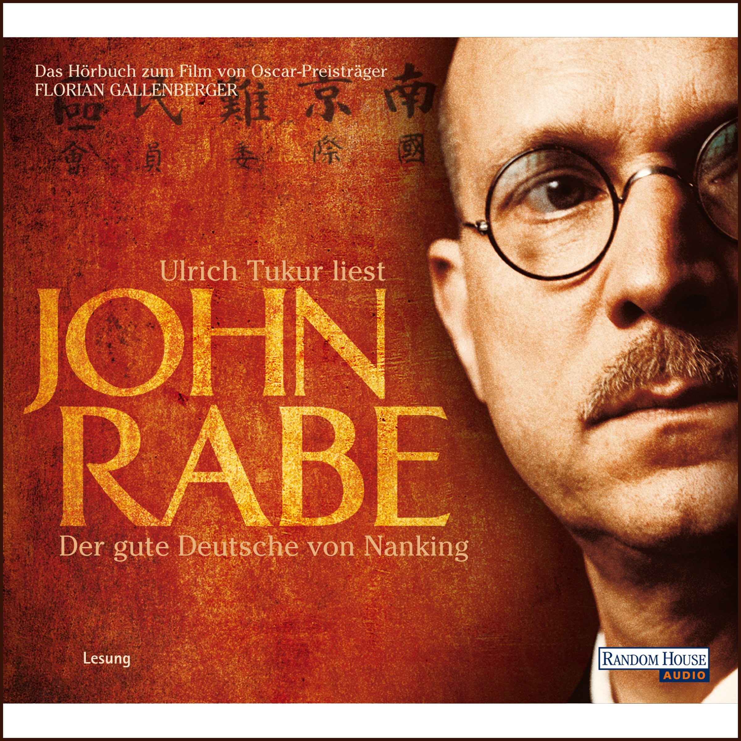 John Rabe. Der gute Deutsche von Nanking