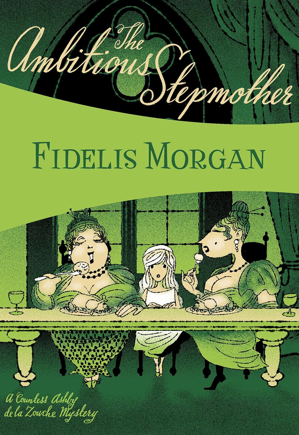The Ambitious Stepmother (Countess Ashby De La Zouche) Fidelis