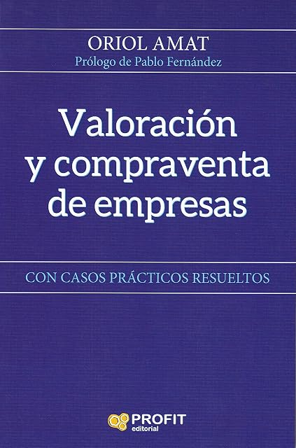 Portada de Valoración y Compraventa de Empresas: Con Casos Prácticos Resueltos
