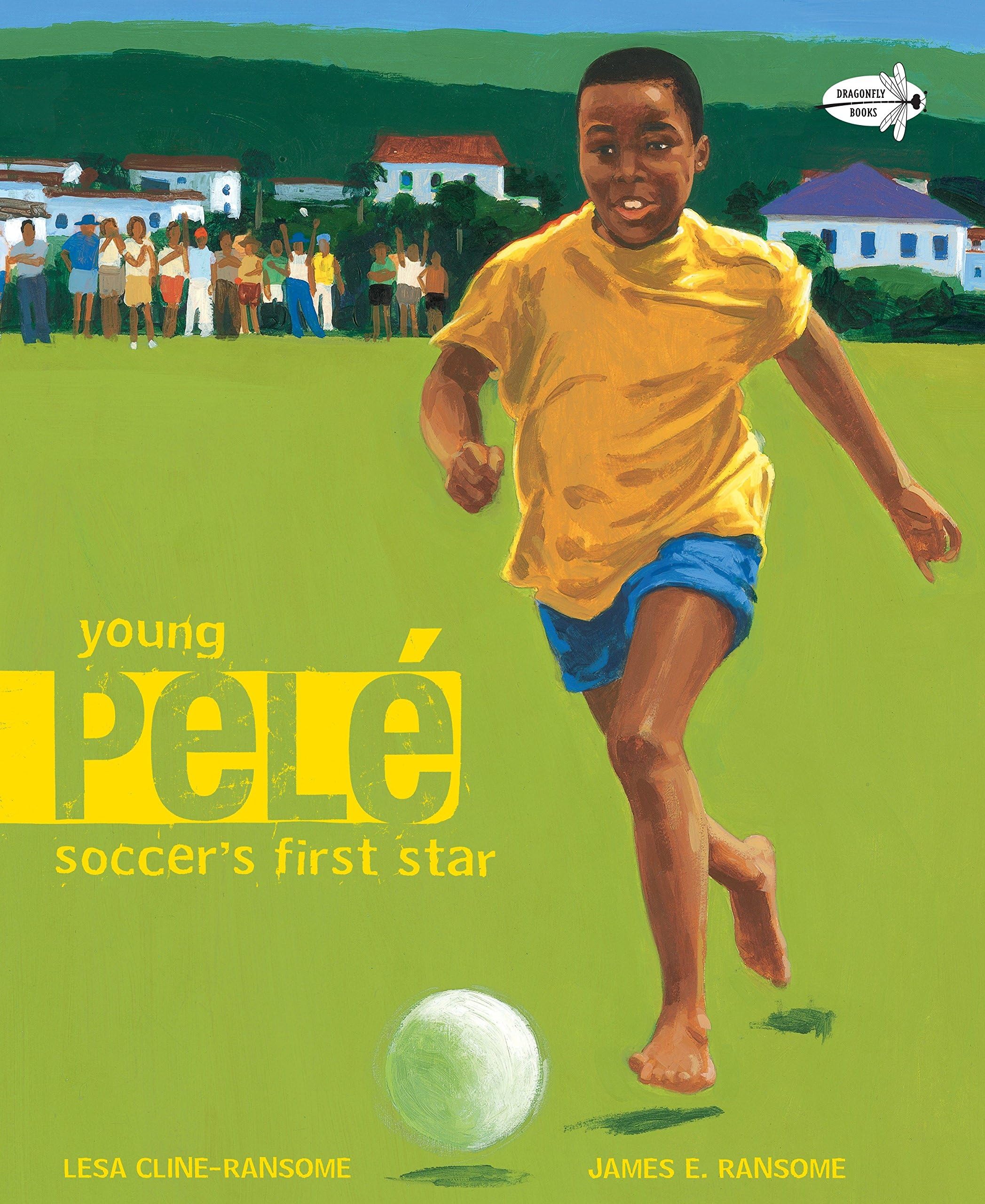 Dragonfly Books Young Pele: Soccer's First Star