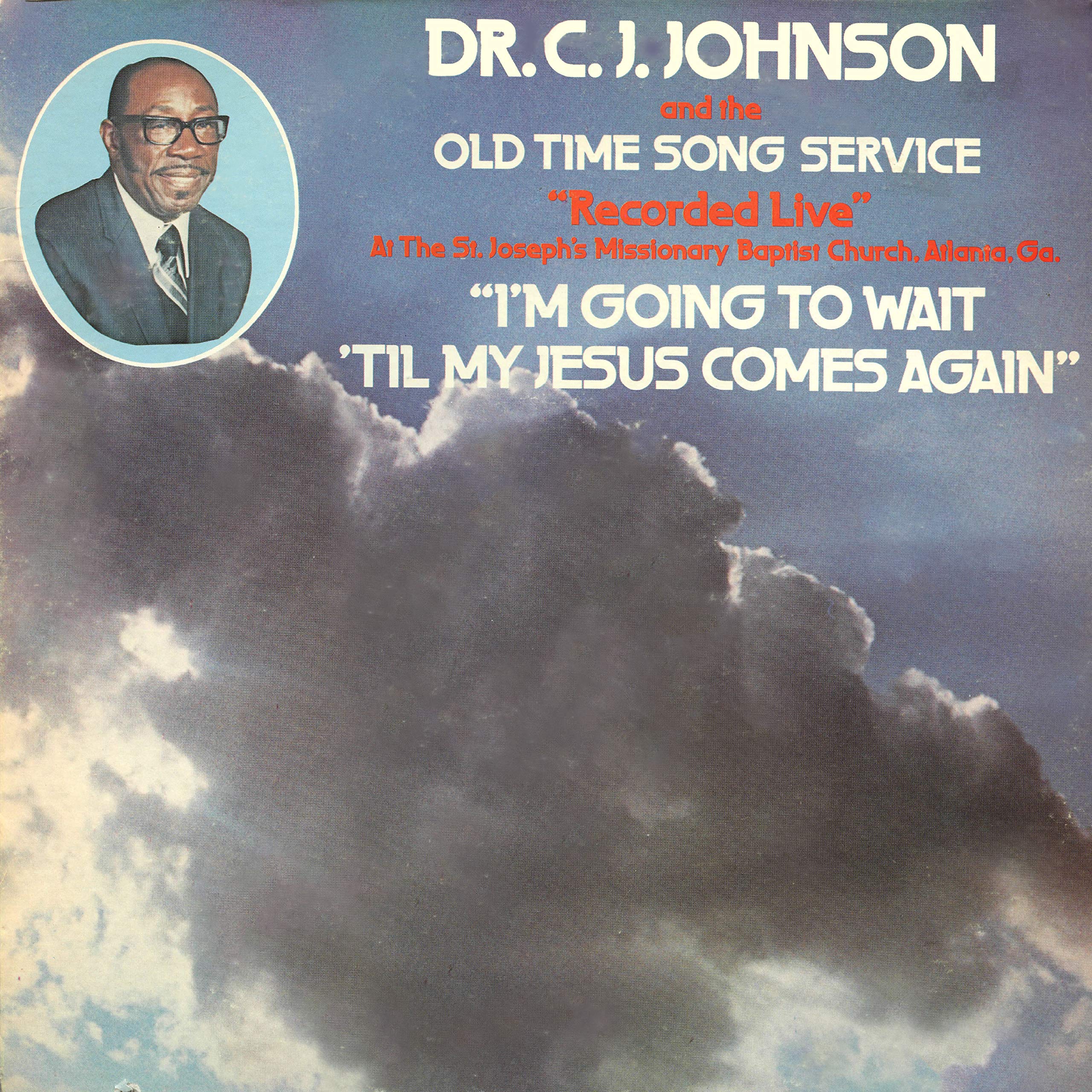 Dr. C. J. Johnson And The Old Time Song Service