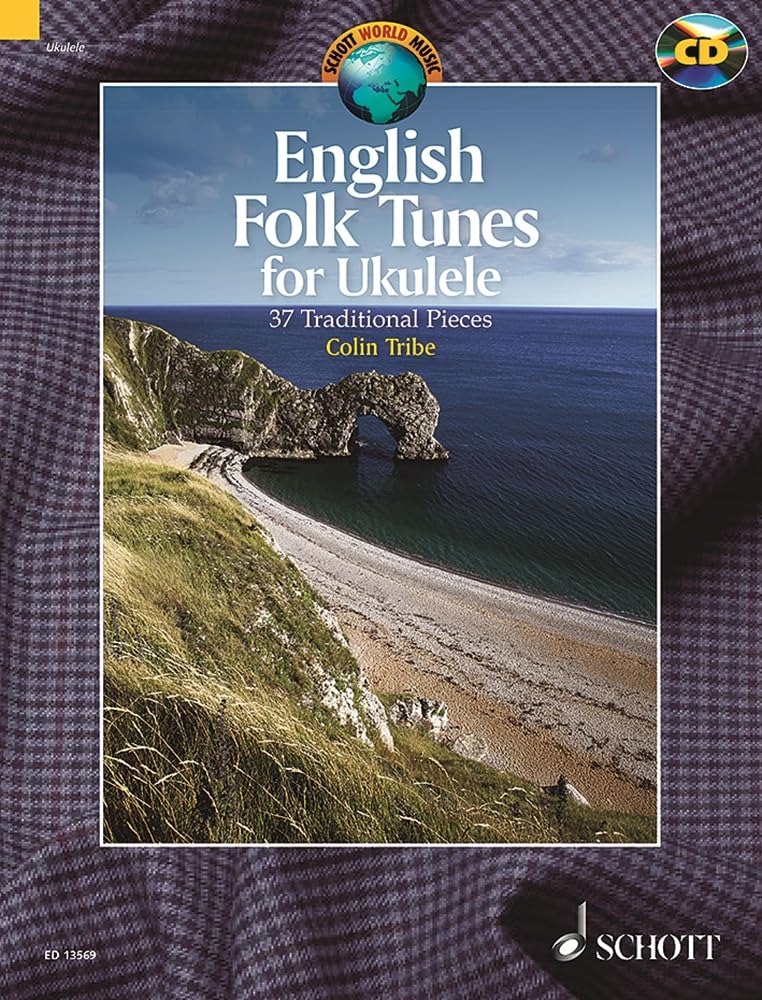 English Folk Tunes: 37 Traditional Pieces for Ukulele