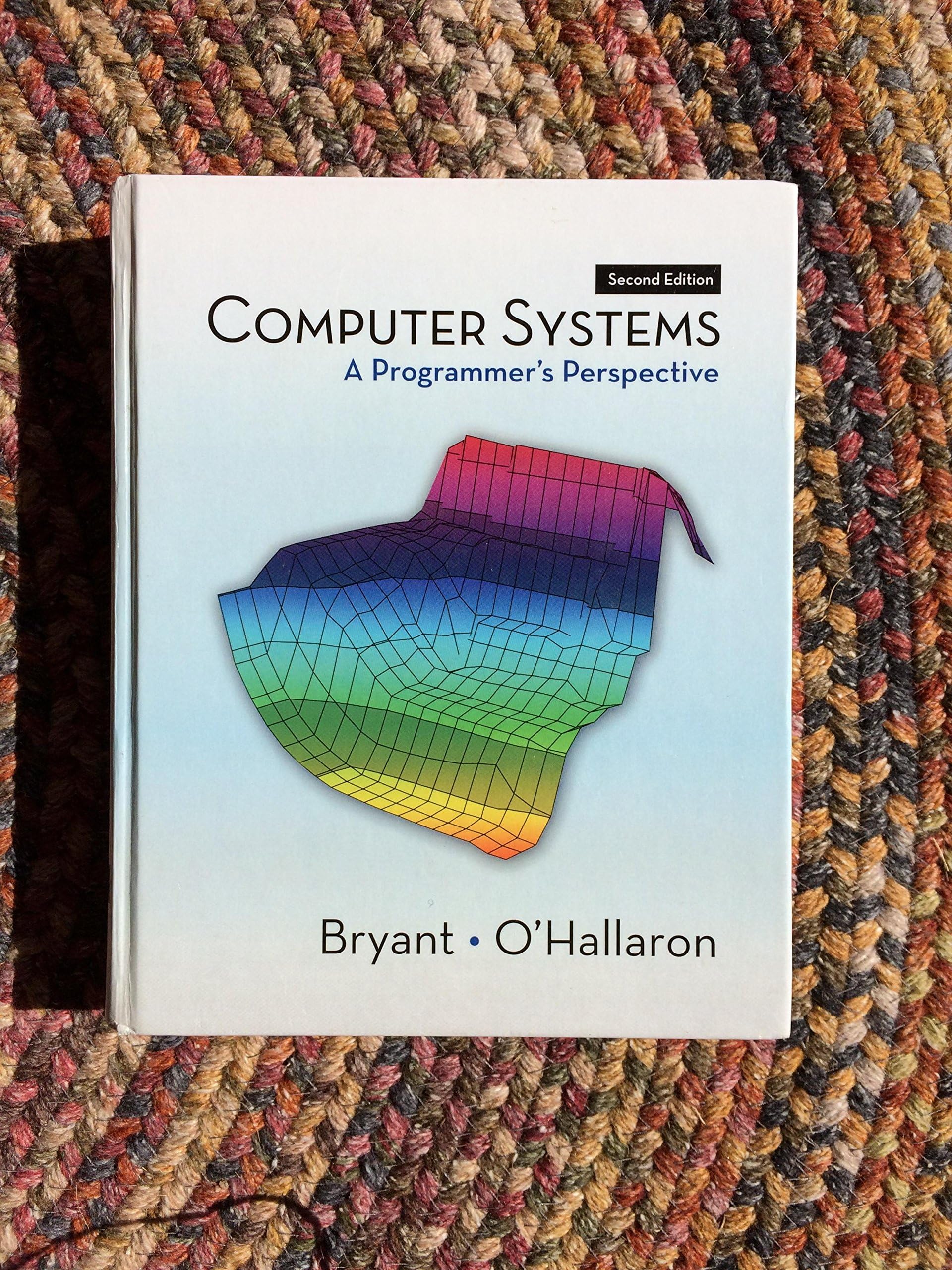 Computer Systems: A Programmer's Perspective