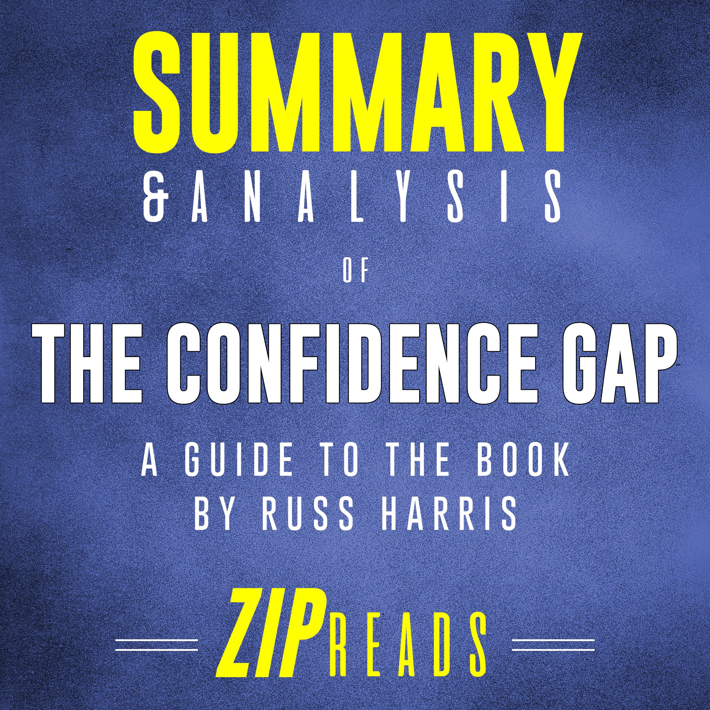 Summary & Analysis of The Confidence Gap