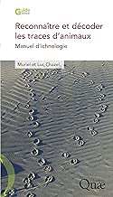 Download Reconnaître et décoder les traces d'animaux: Manuel d'ichnologie (Guide pratique) PDF