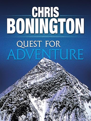Quest for Adventure: Remarkable feats of exploration and adventure