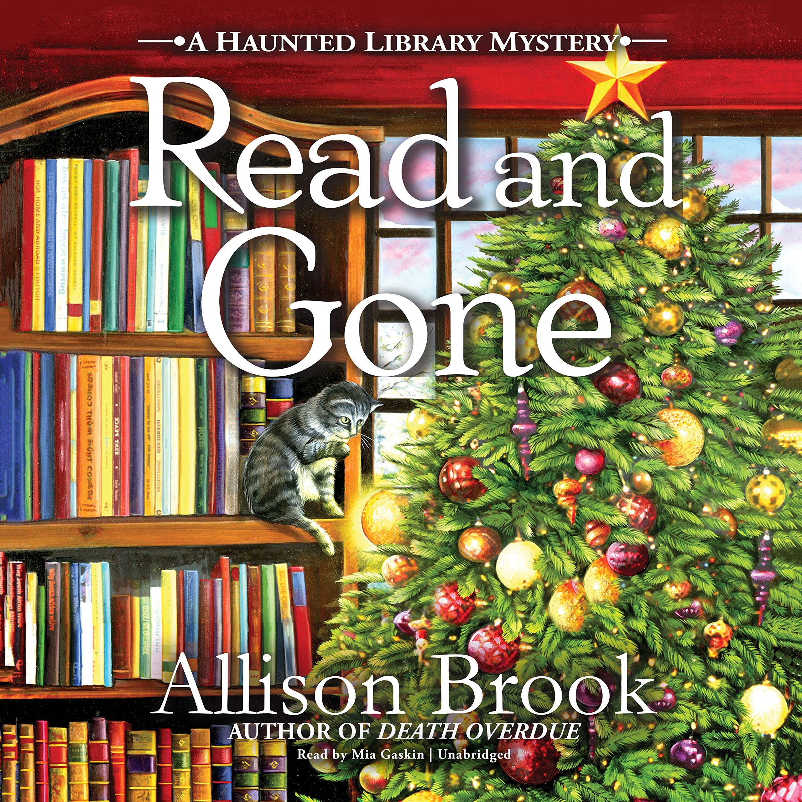 Read and Gone: A Haunted Library Mystery (Haunted Library Mysteries, Band 2)