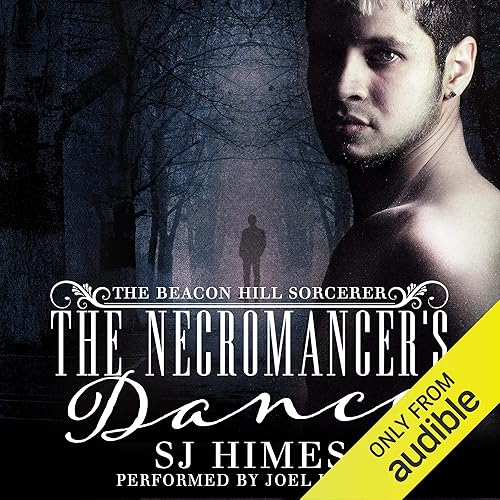 The Necromancer's Dance: The Beacon Hill Sorcerer, Book 1