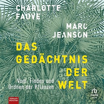 Das Gedächtnis der Welt [The Memory of the World] Hörbuch von Charlotte Fauve episode artwork