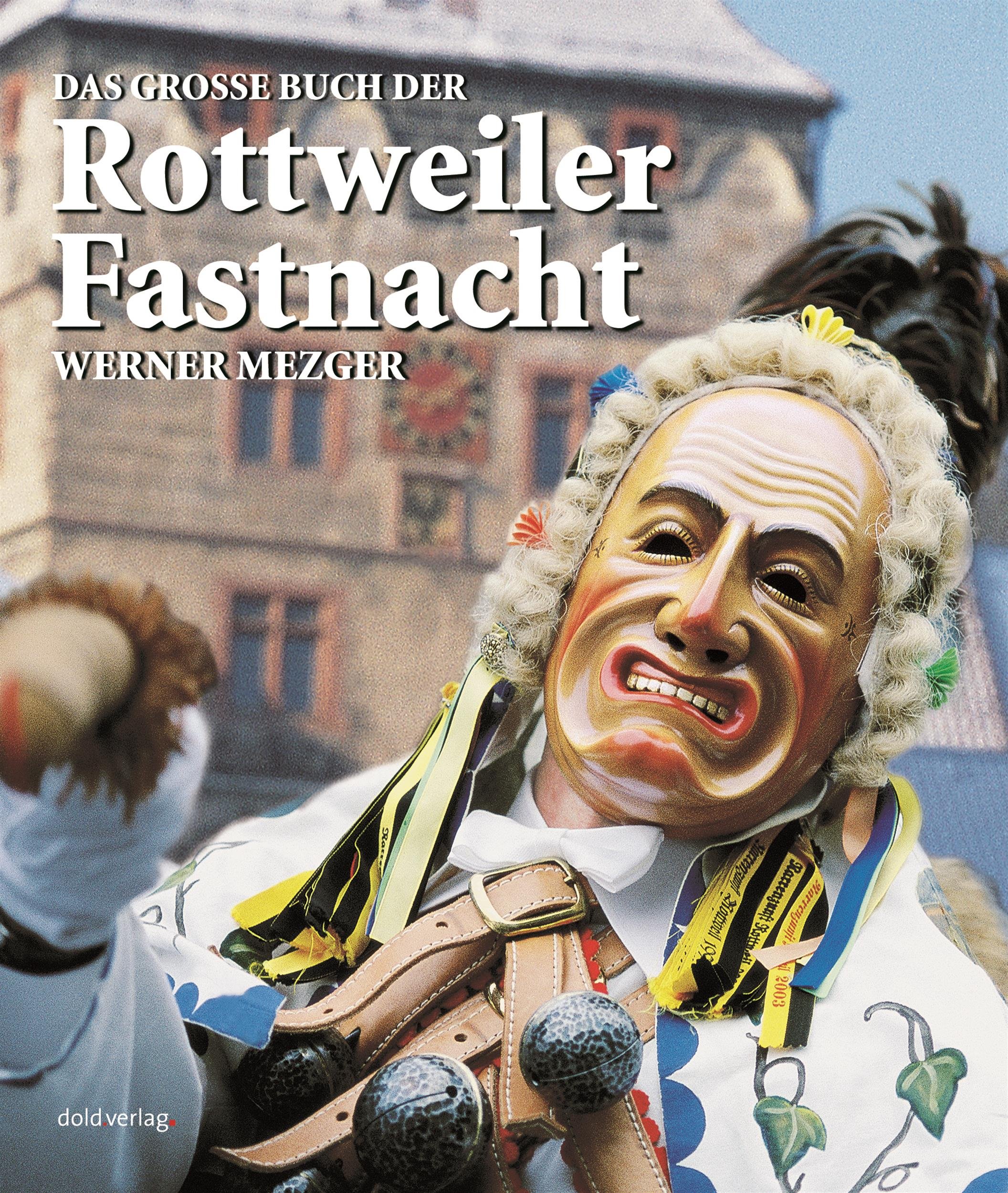 Livre de collection Rottweiler Fastnacht sur l'histoire et les fonctions du carnaval germanique