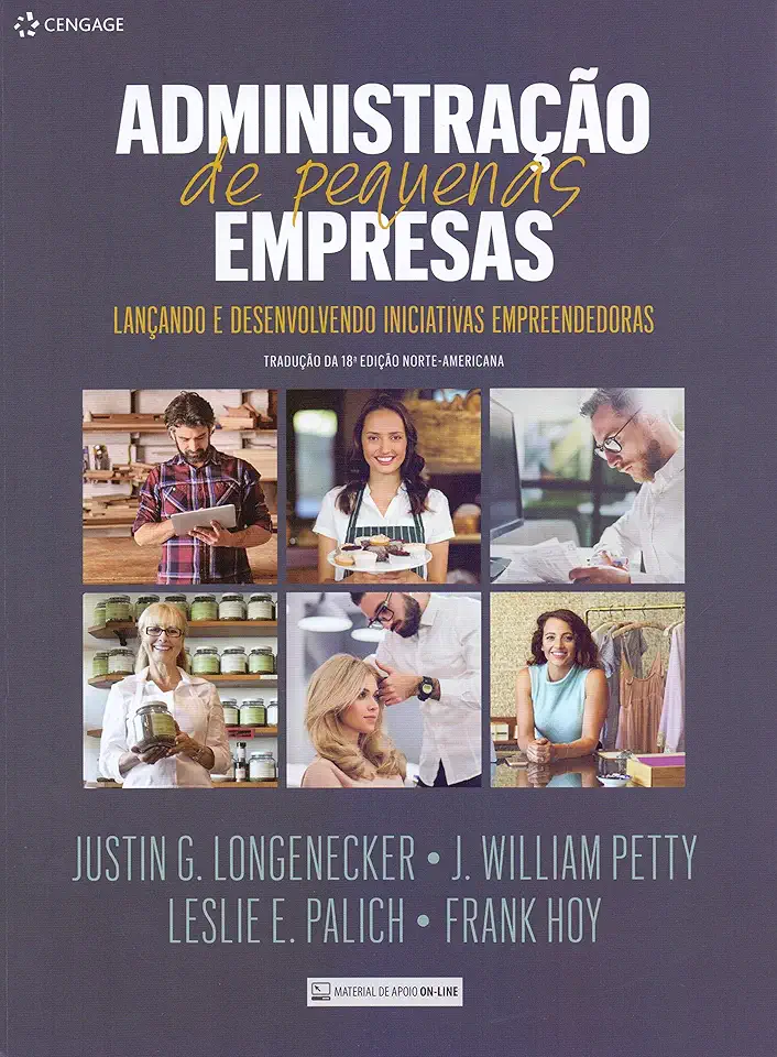 Administração De Pequenas Empresas: Lançando E Desenvolvendo Iniciativas Empreendedoras