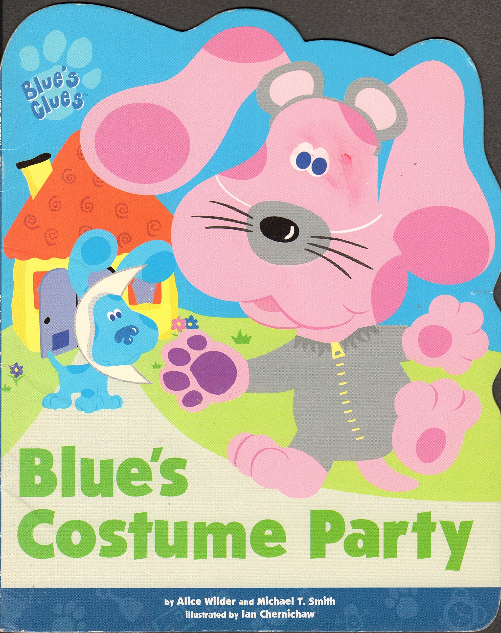 Blue's Costume Party Wilder, Alice; Smith, Michael T. and Chernichaw, Ian
