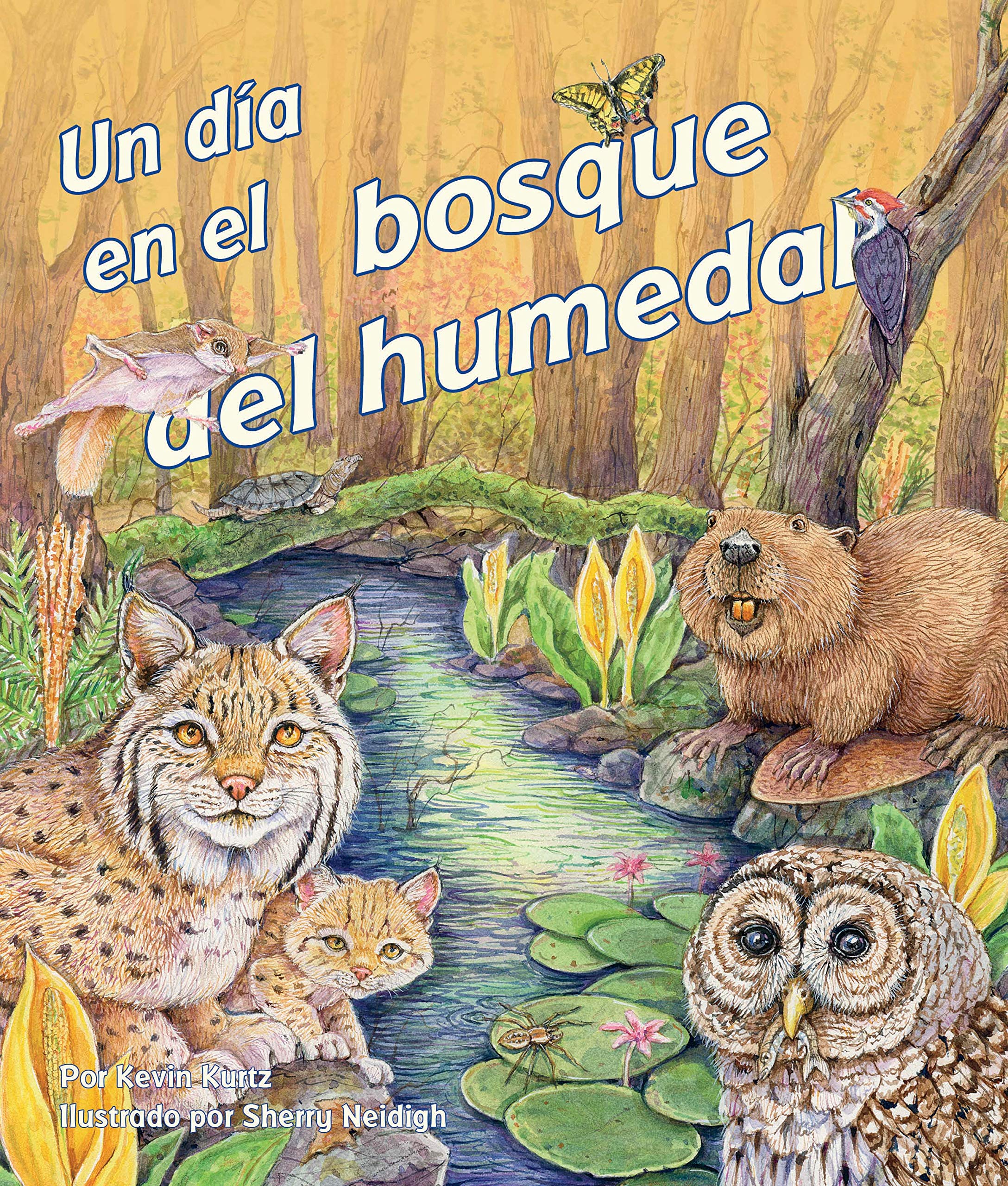 Un día en el bosque del humedal (Day In the Habitat) (Spanish Edition)